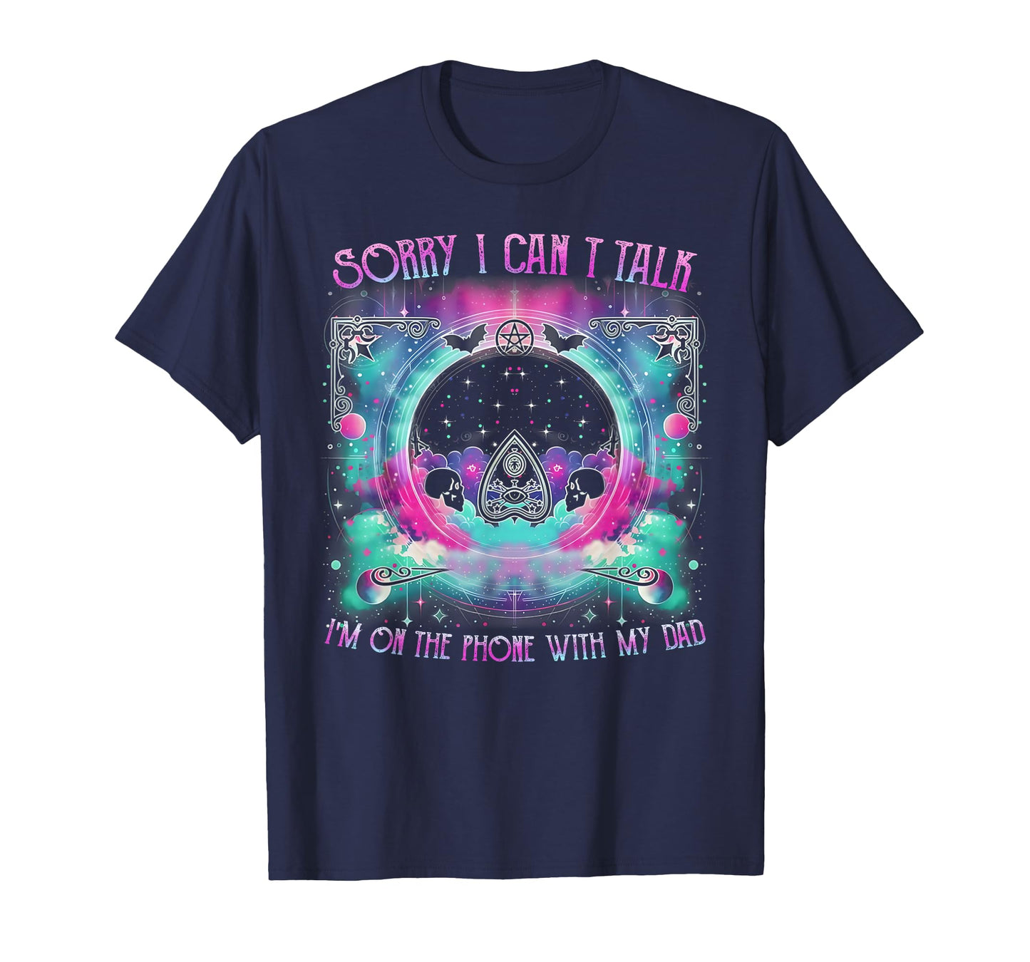Ouija Board Funny Dark Humor Talking To My Dad T-Shirt
