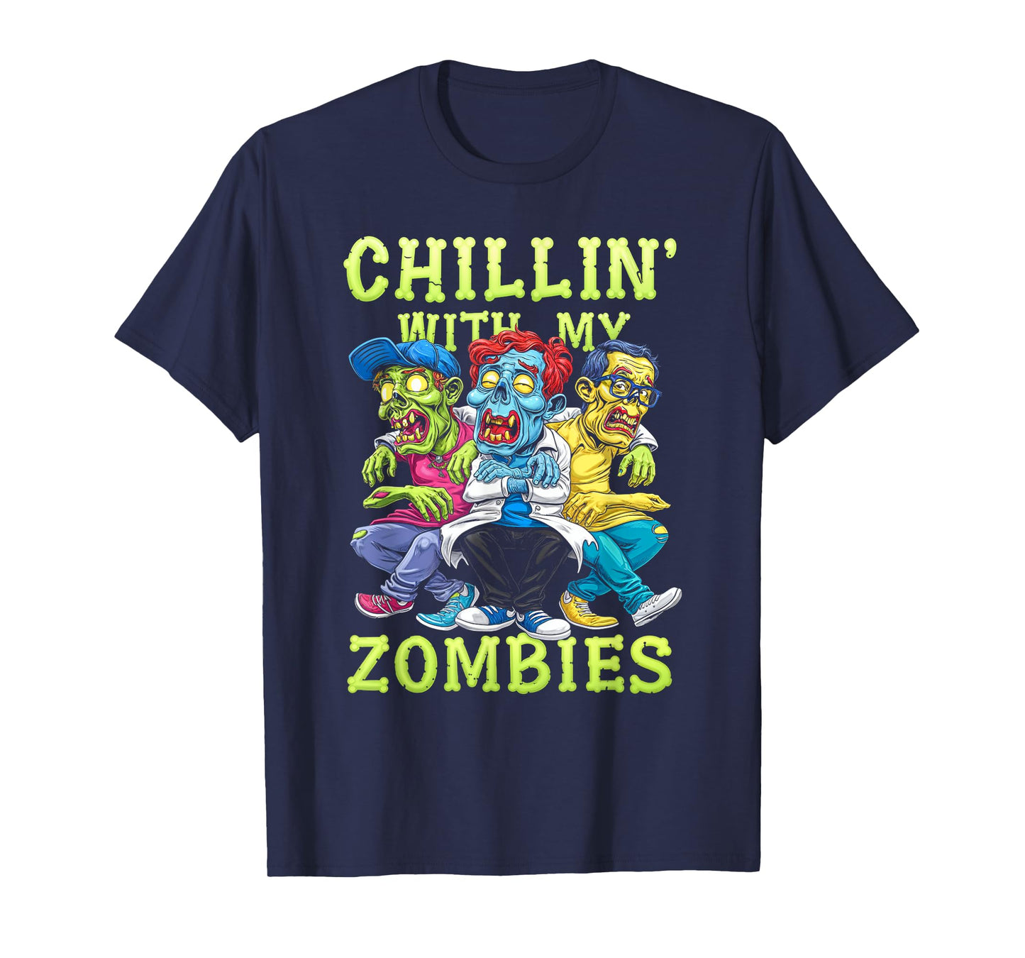 Chillin With My Zombies Zombie Halloween Kids T-Shirt
