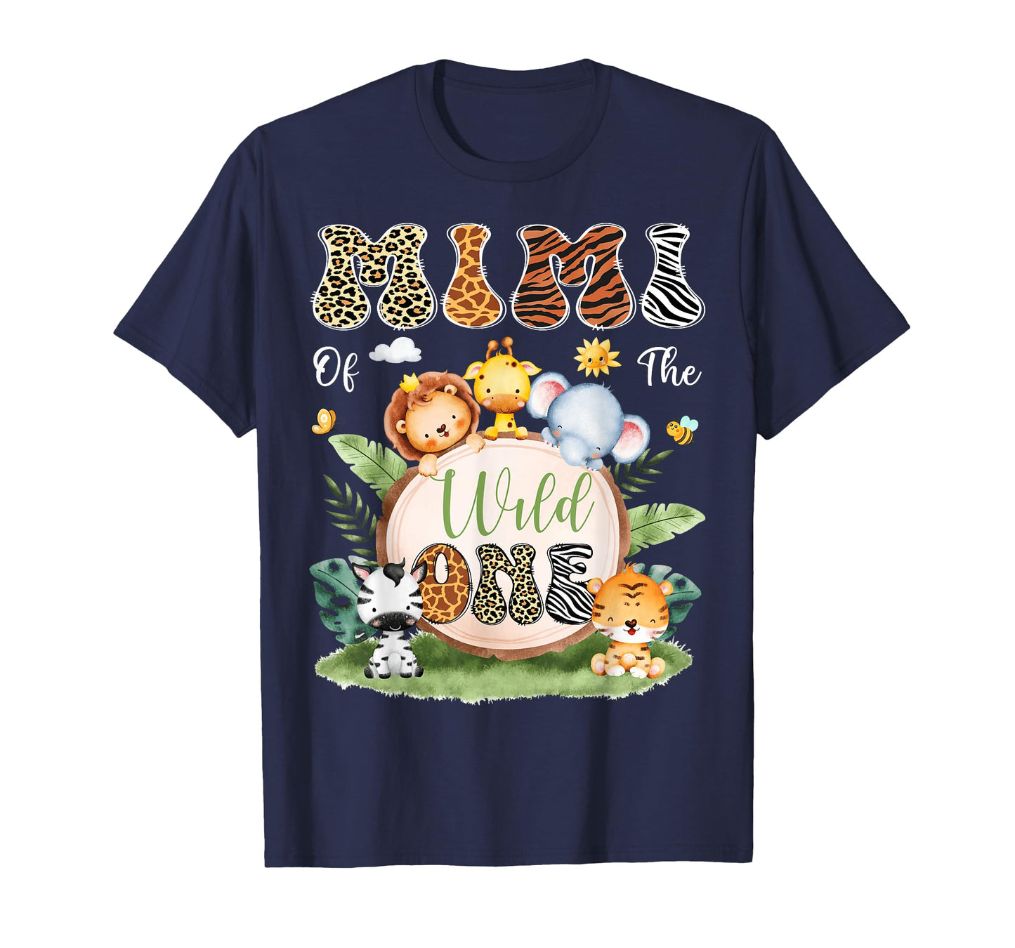 Mimi Of The Wild One 1St Birthday Safari Jungle T-Shirt