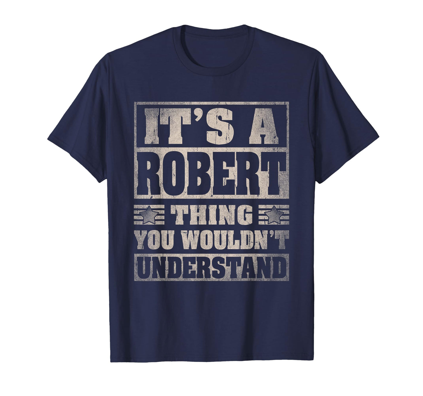 Robert First Name Shirt It's A Robert Thing T-Shirt