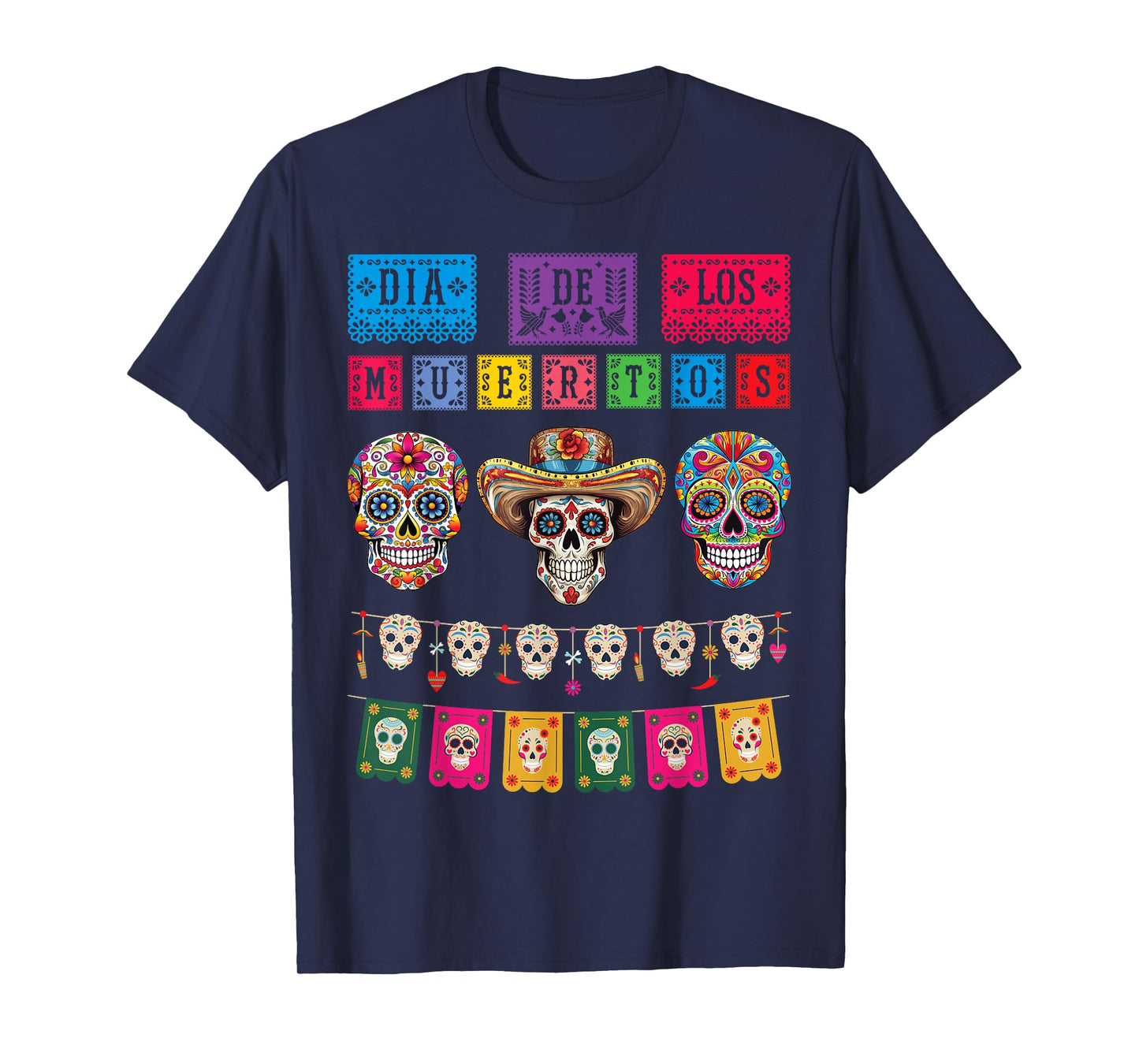 Dia De los Muertos Day of the Dead Funny Mexican Skull T-Shirt