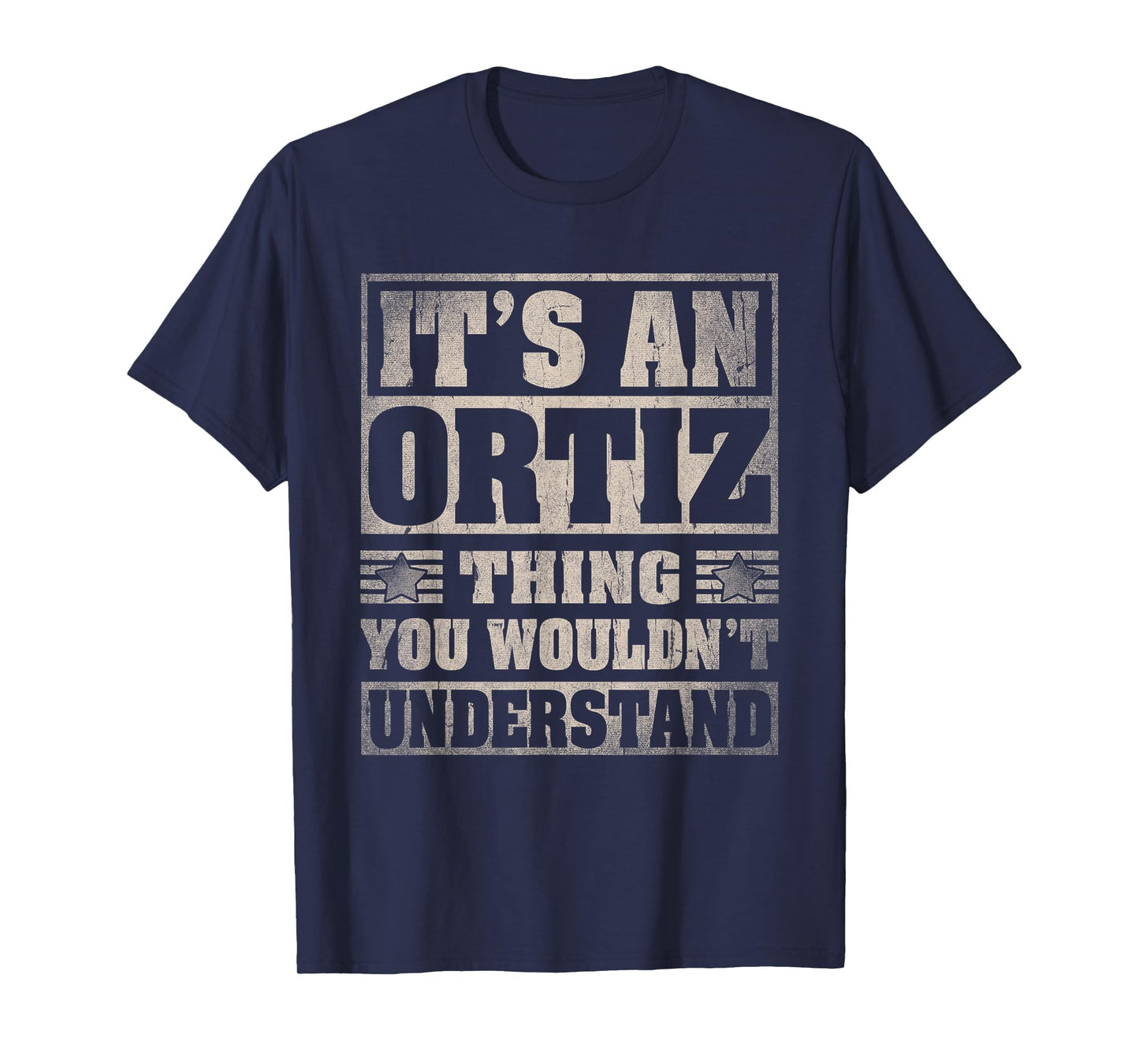 Ortiz Last Name Shirt It's An Ortiz Thing T-Shirt