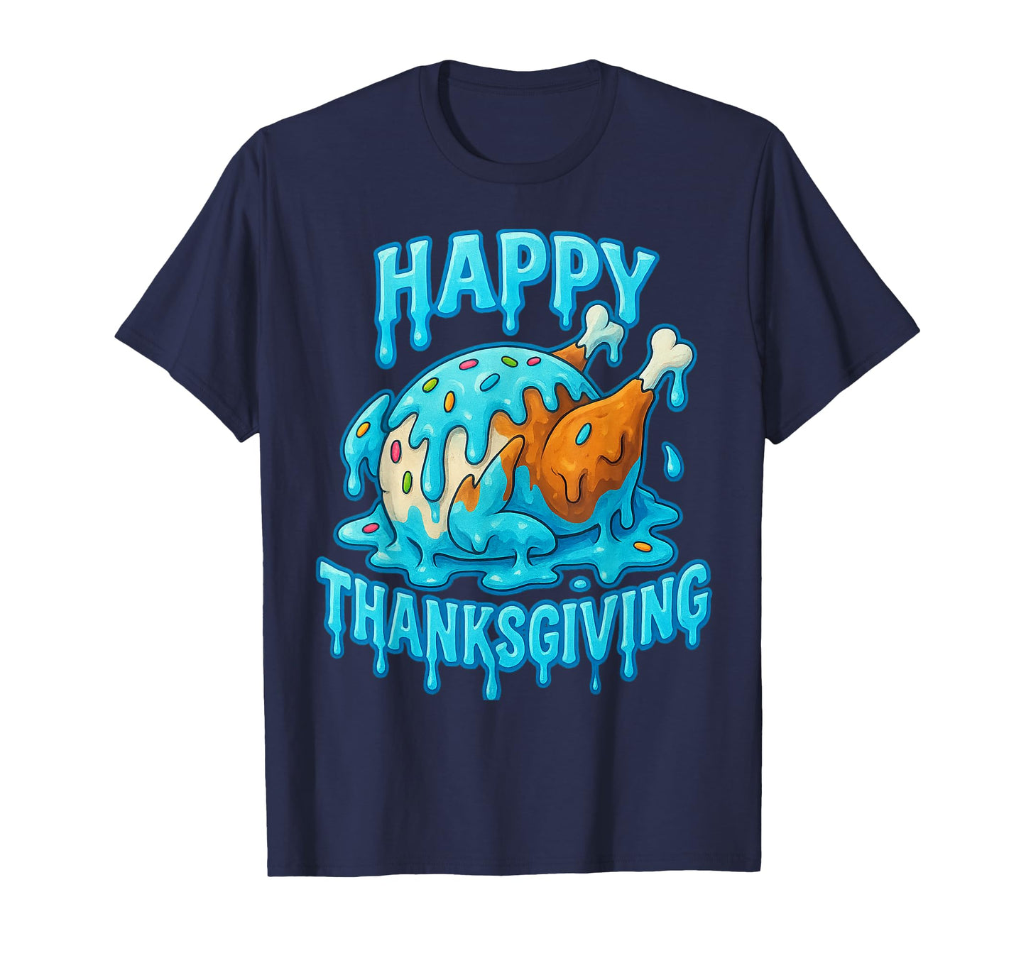 Happy Thanksgiving Drip Ice Cream Look Cool T-Shirt