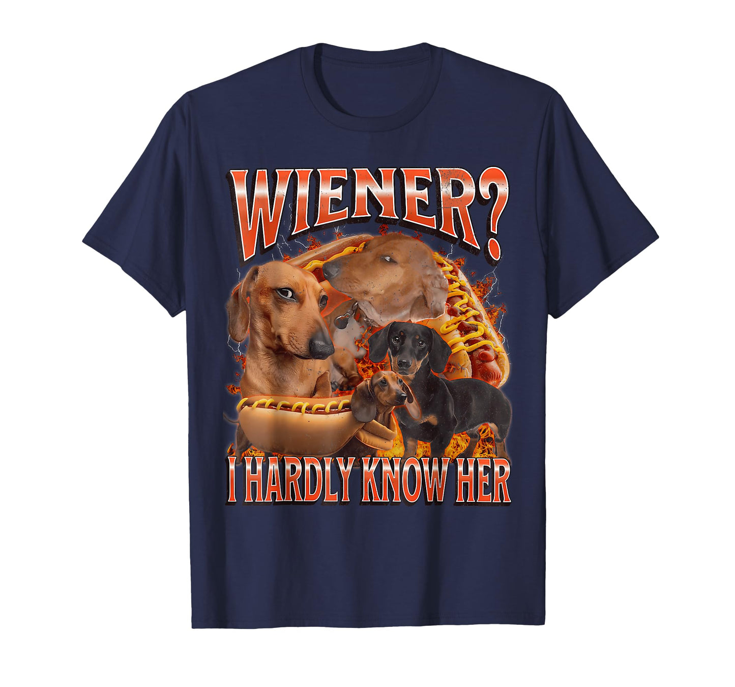Wiener I Hardly Know Her Funny Offensive Dachshund Bootleg T-Shirt