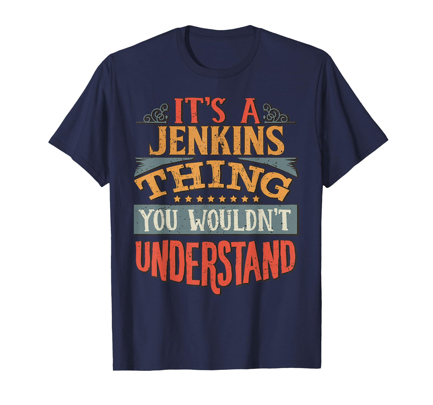 It's A Jenkins Thing You Wouldn't Understand T-Shirt