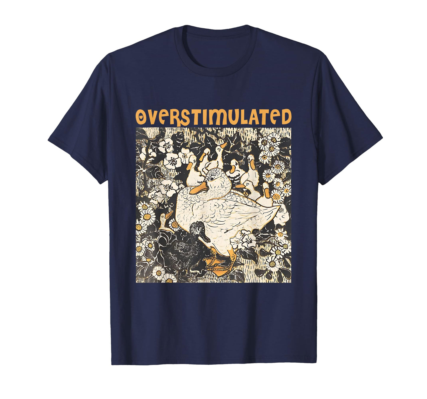 Overstimulated Mama Duck Farm Animal Graphic Mom Life T-Shirt