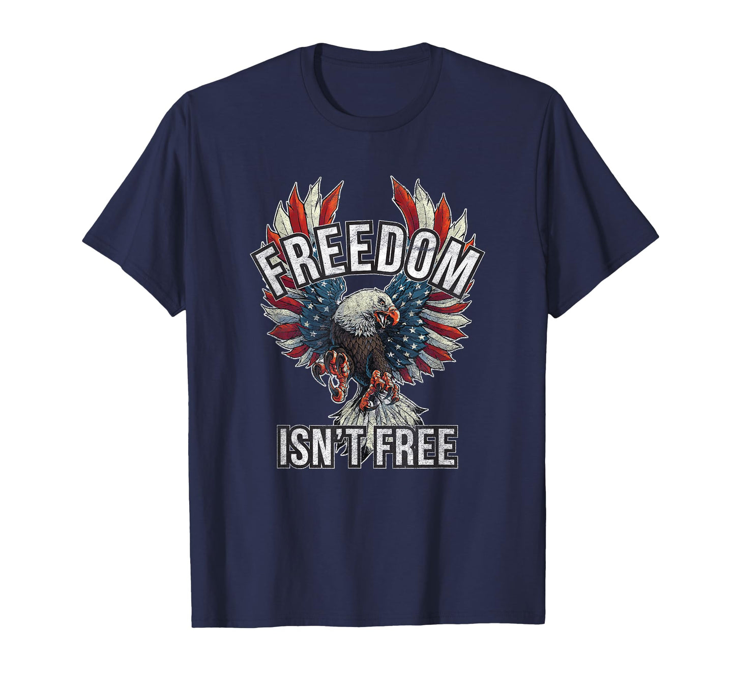 Freedom isn't Free T-Shirt