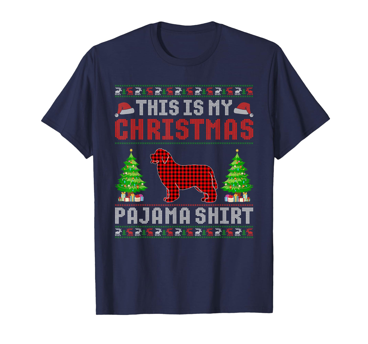 This is My Christmas Pajama Newfoundland Dog Ugly Sweater T-Shirt for Men Women Kids