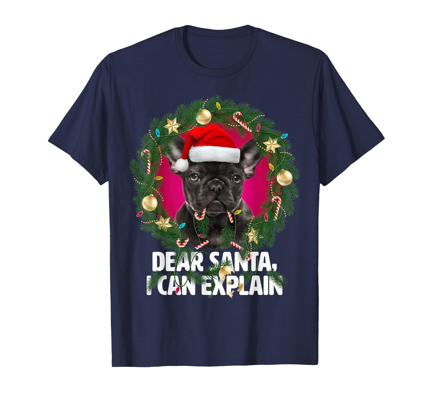 Dear Santa French Bulldog - Naughty for Christmas T-Shirt