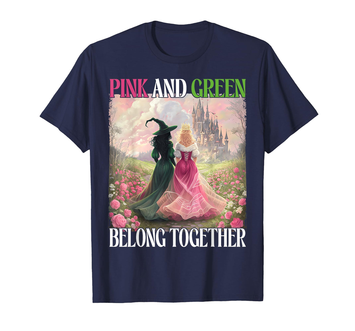 Pink And Green Belong Together Witch Halloween Women Witches T-Shirt