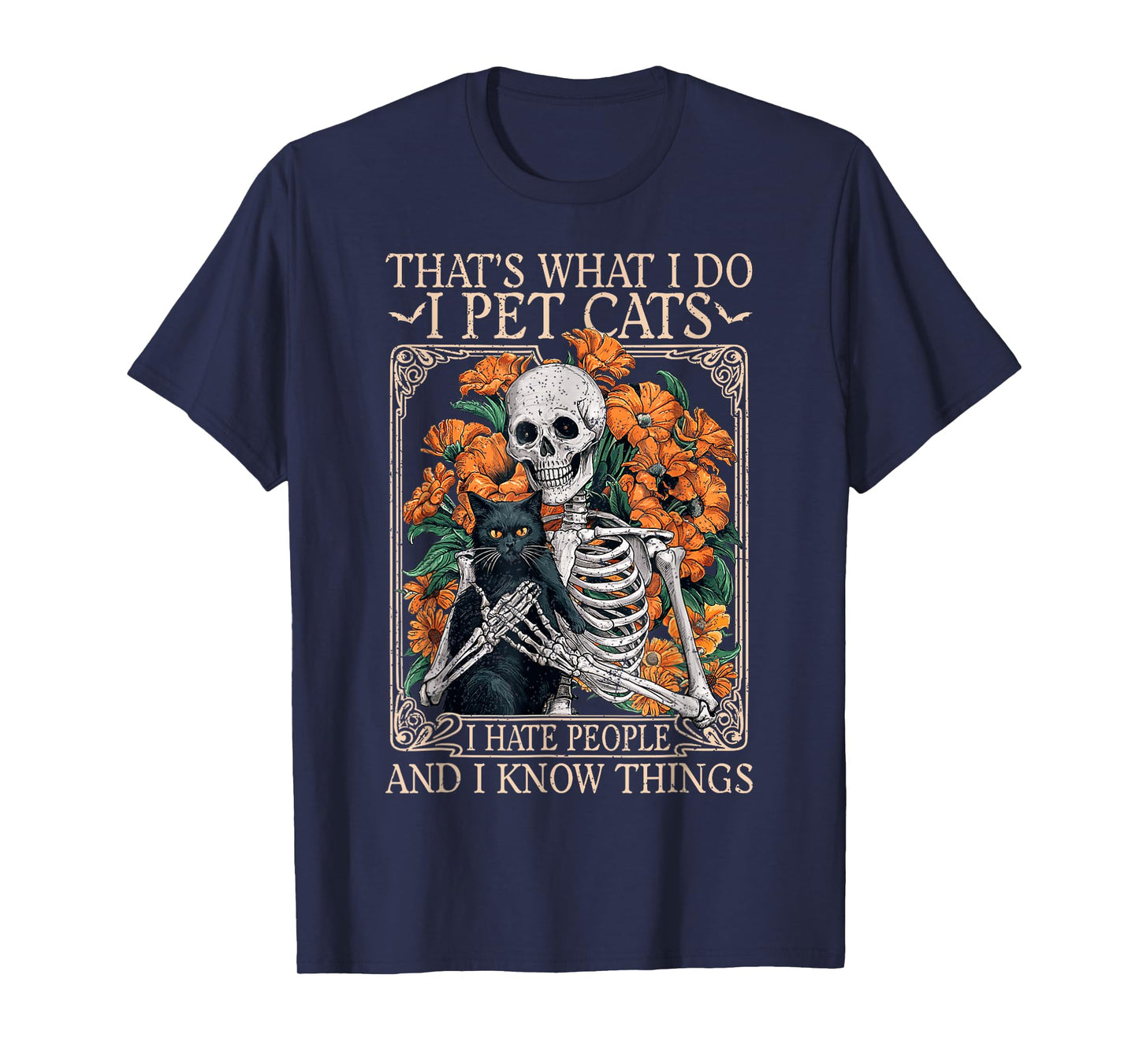 I Pet Cats I Hate People And Know Things FUNNY CUTE Cats T-Shirt