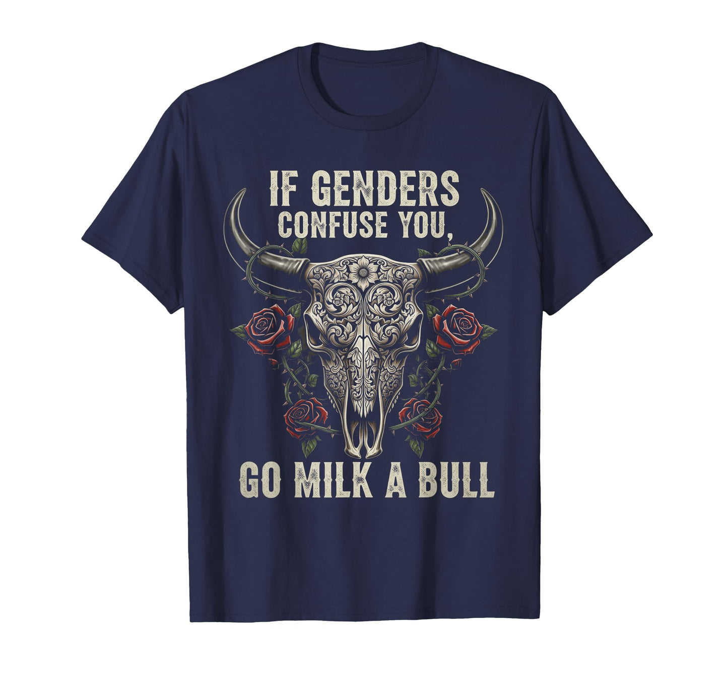 If Genders Confuse You Go Milk a Bull Funny Meme Vintage T-Shirt