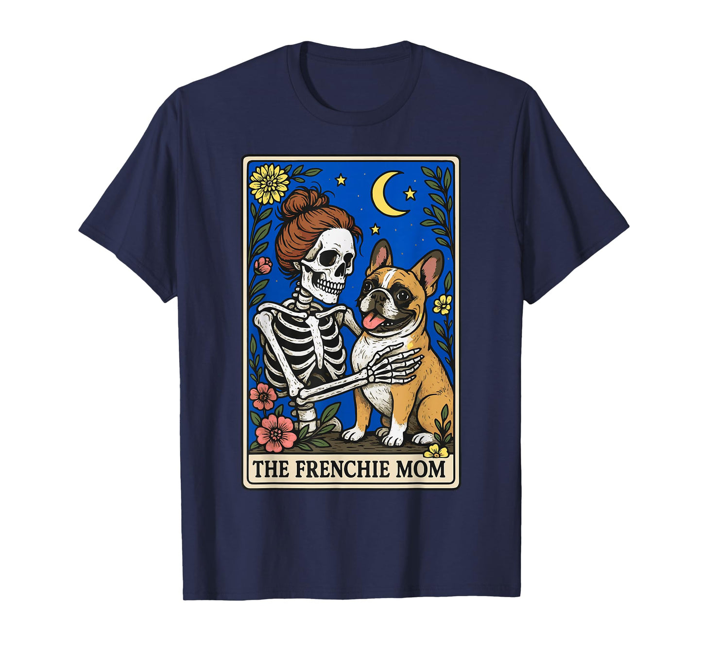 The Frenchie Mom Tarot Card T-Shirt
