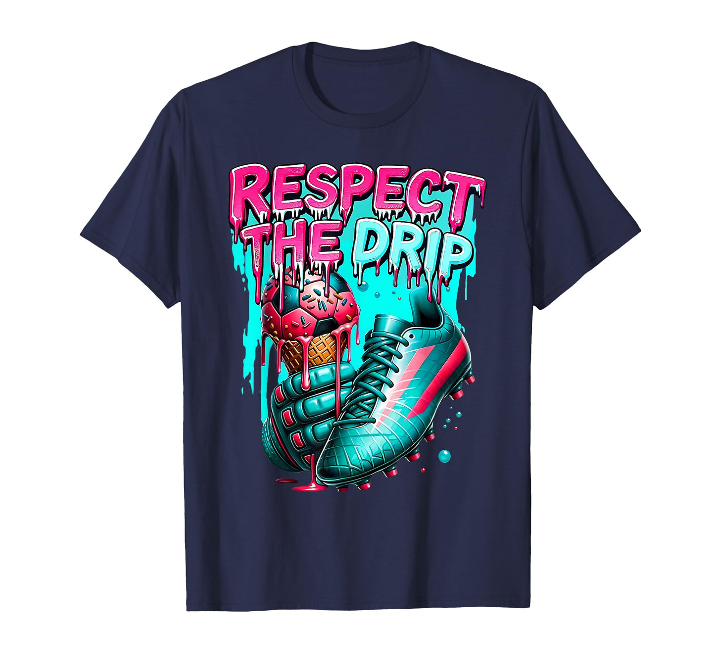 Respect The Drip Soccer Ice Cream Drip with Sprinkles T-Shirt