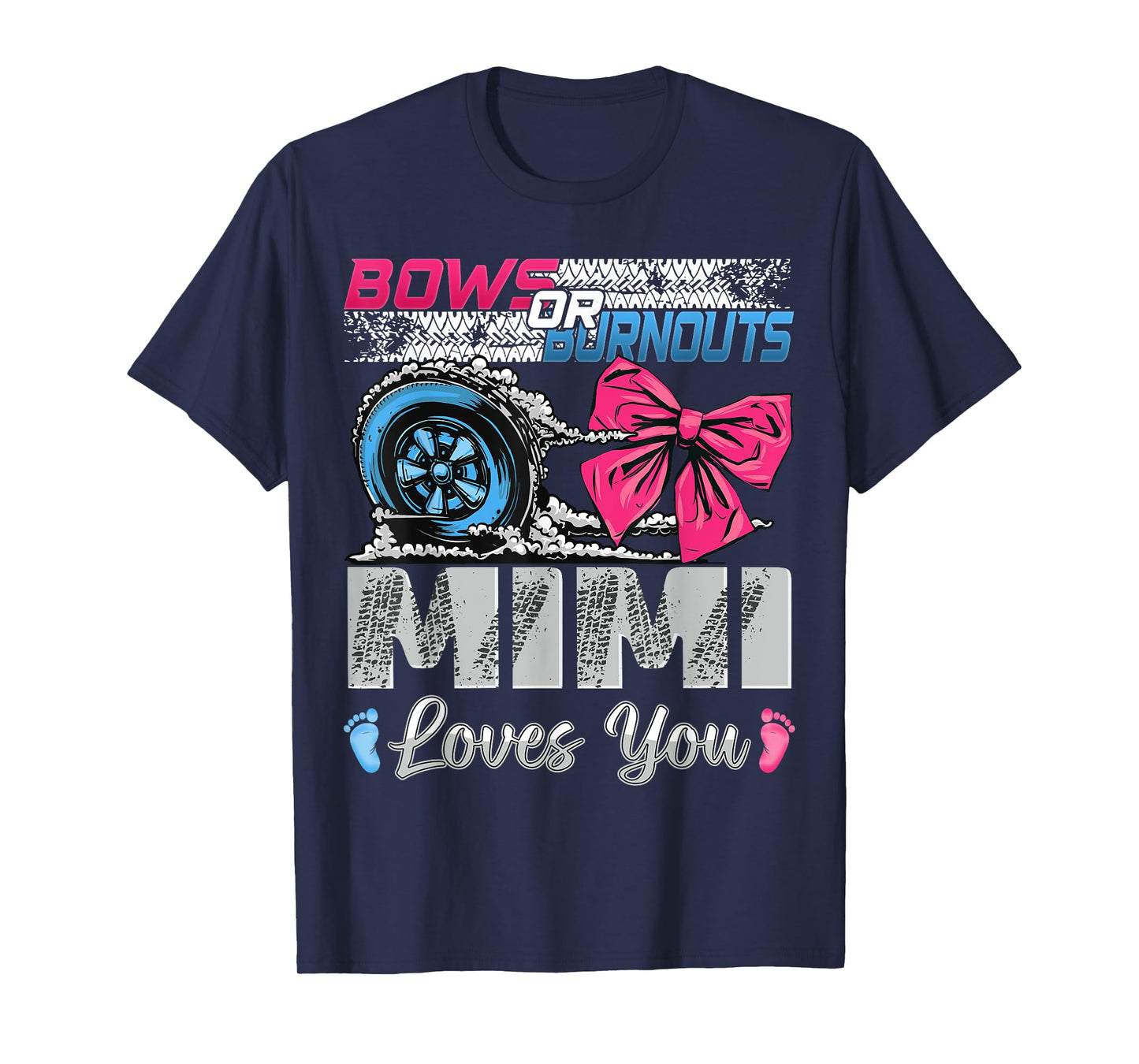 Burnouts or Bows Mimi Loves You Gender Reveal Party T-Shirt