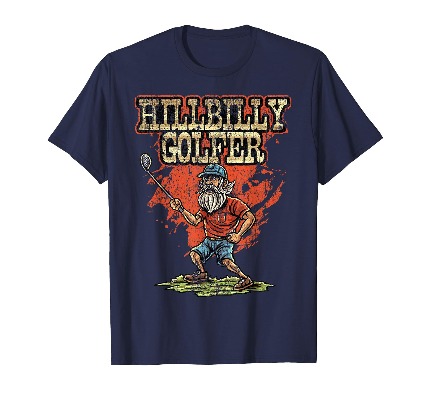 Hillbilly golfer Golf Golfer Golfing Cute Funny Fan Gag T-Shirt