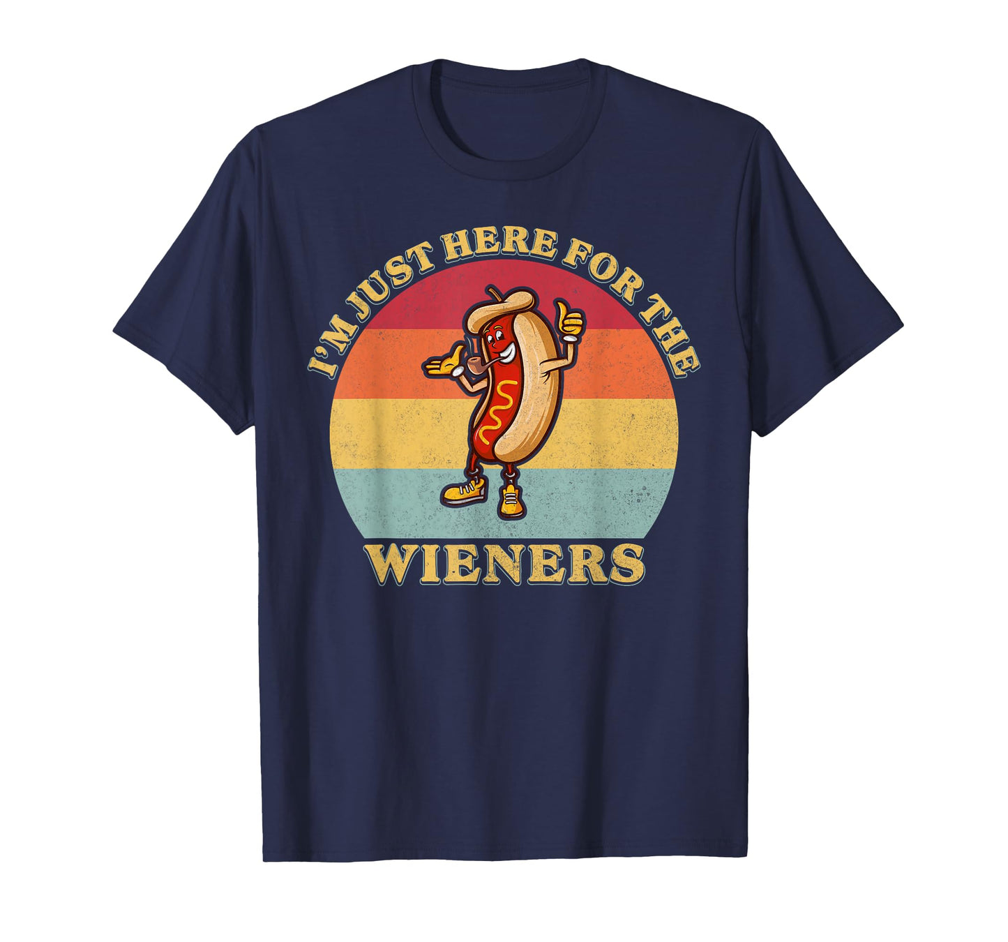 Im Just Here for The Weiners 4th of July Funny Hot Dog Gifts T-Shirt