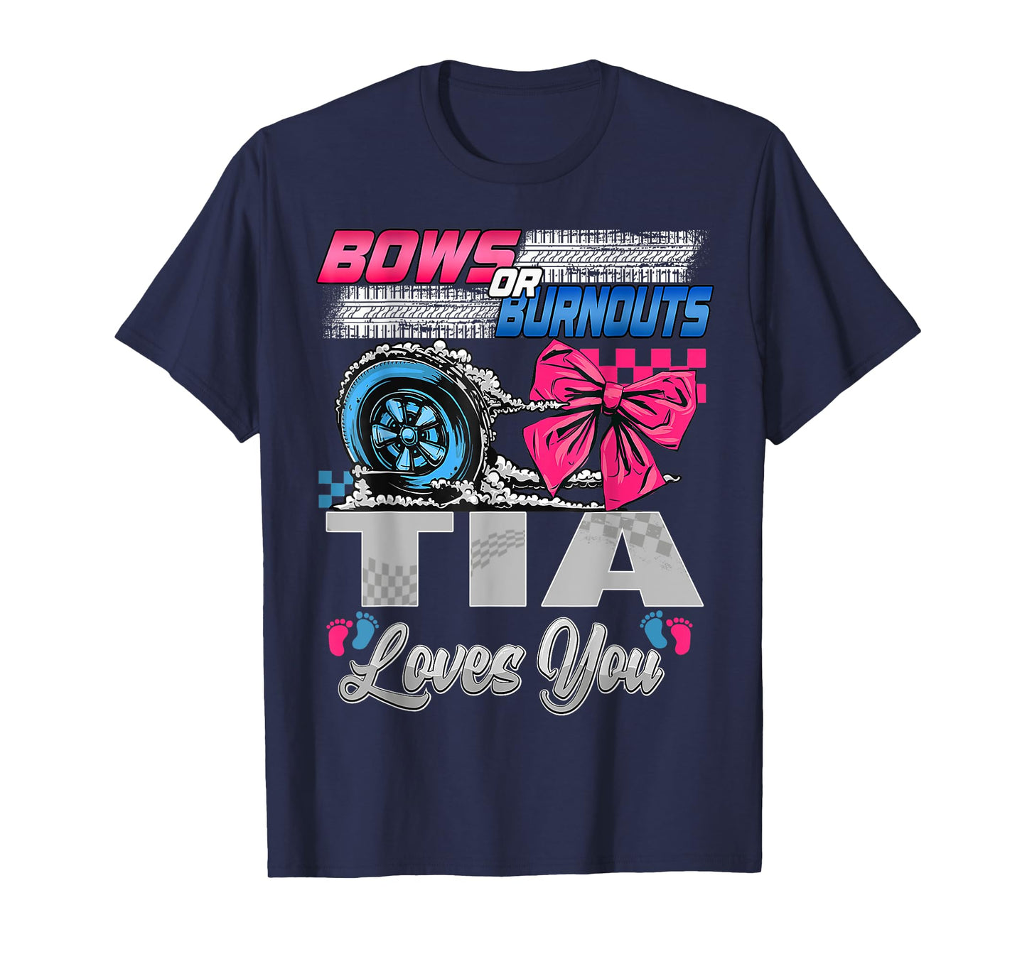 Burnouts or Bows Tia Loves You Gender Reveal Party T-Shirt