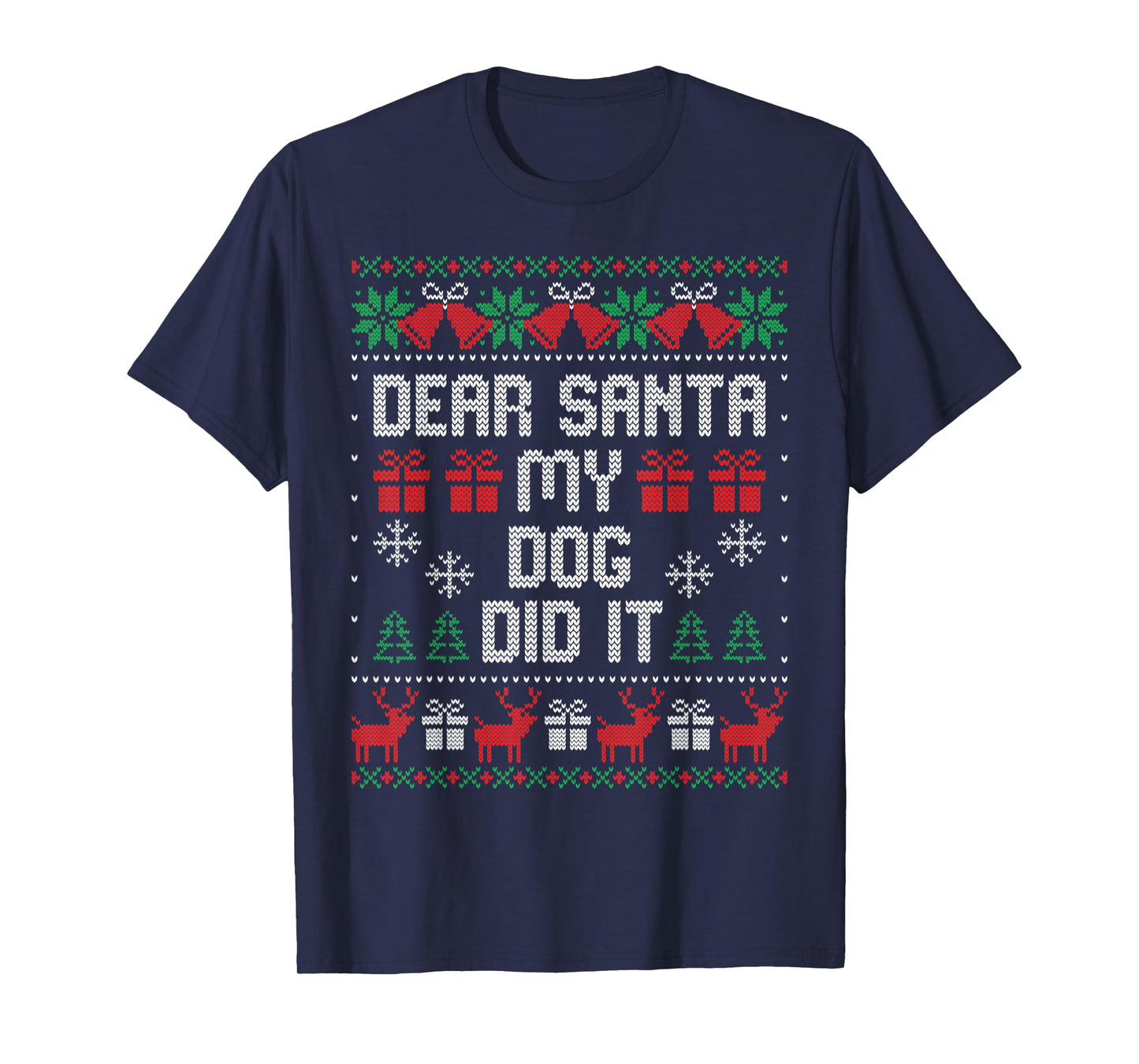 Dear Santa My Dog Did It T-Shirt for Men Women Kids