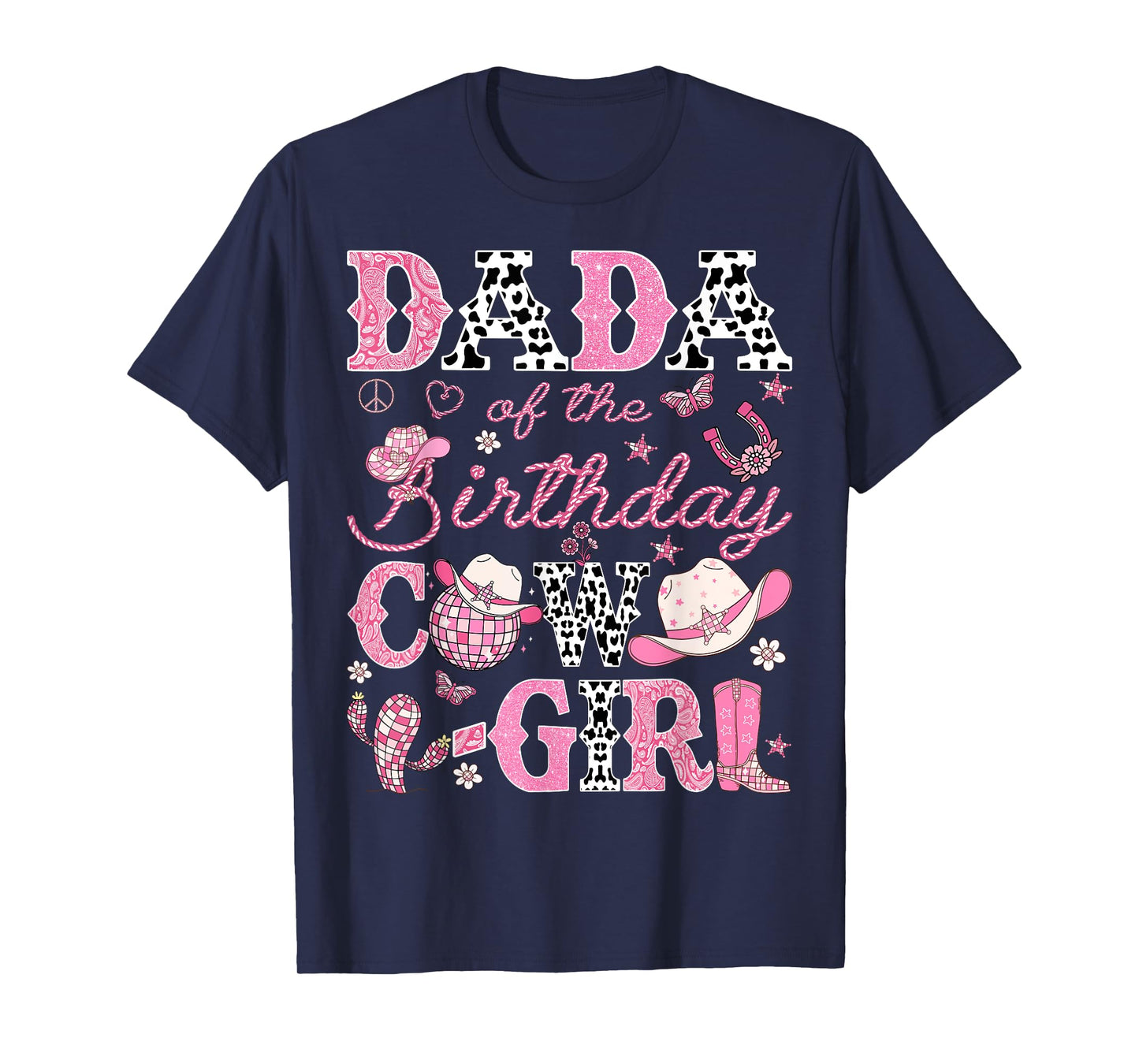 Dada Of The Birthday CowGirl Pink Rodeo Western Disco T-Shirt