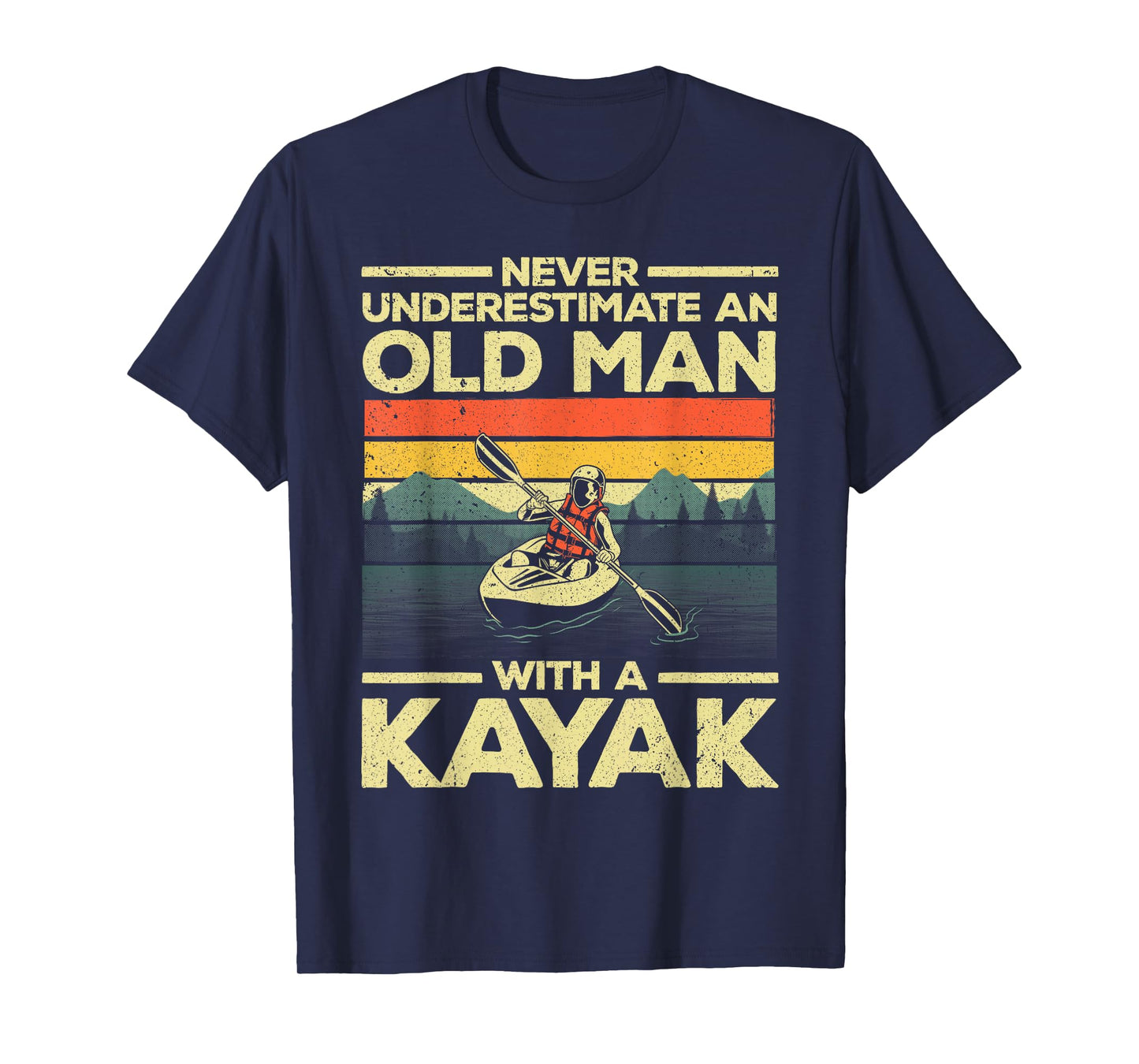 Funny Kayaking Design for Men Grandpa Kayaker Kayak Lovers T-Shirt