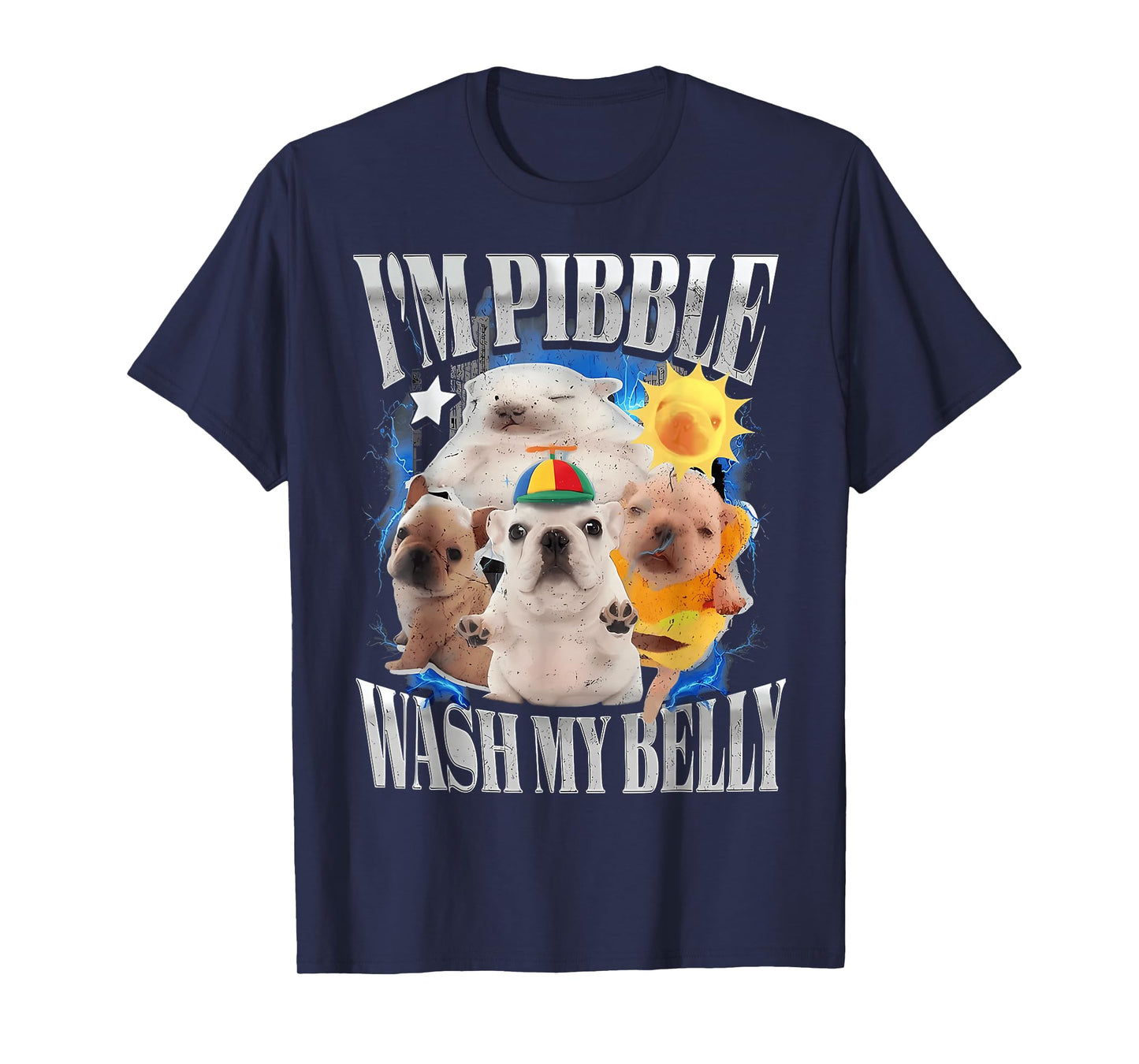 I'm Pibble Wash My Belly Baby French Bulldog Brainrot T-Shirt