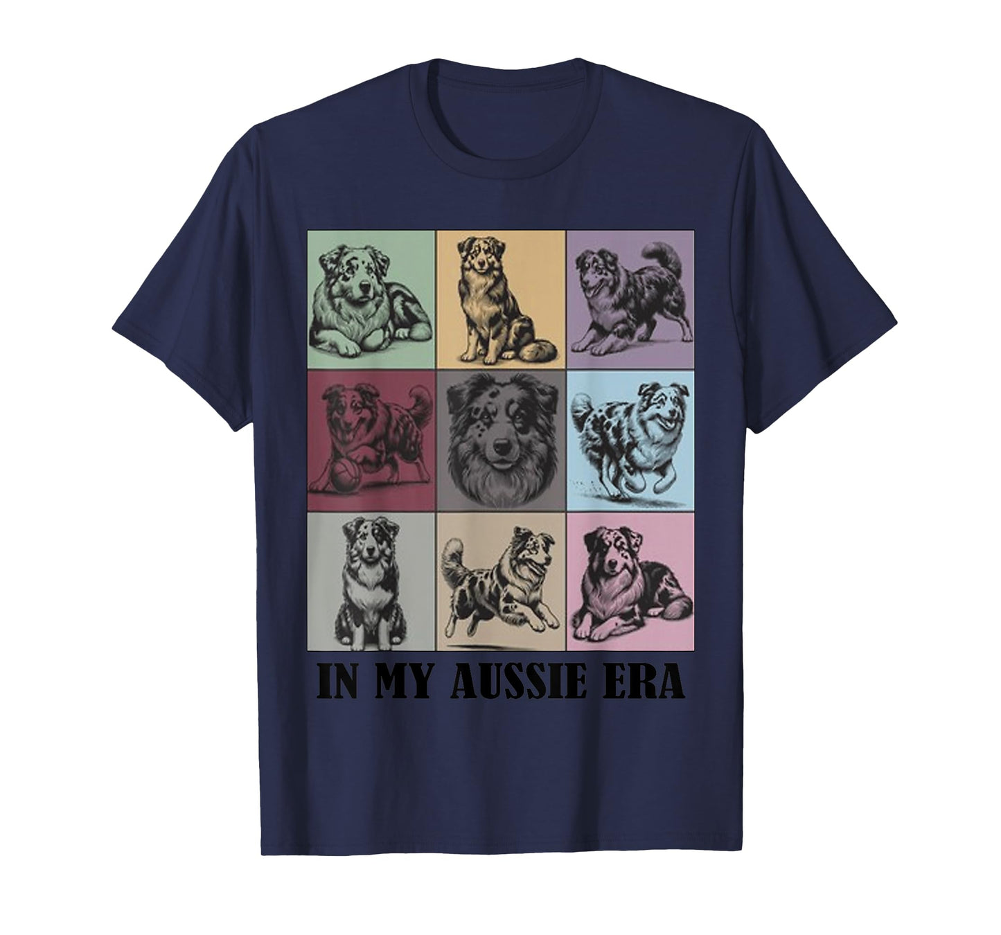 funny Dog lover Quote In My Aussie Shepherd Era Cool dog T-Shirt for Men Women
