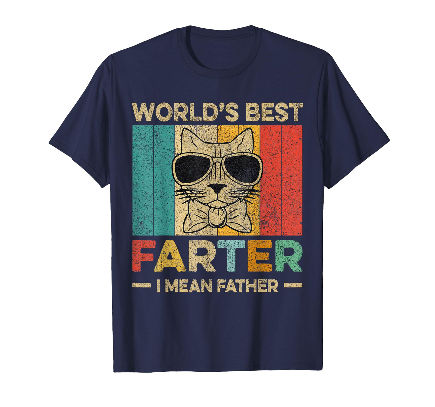 Worlds Best Farter I Mean Father Mens Fathers Day Dog Dad T-Shirt