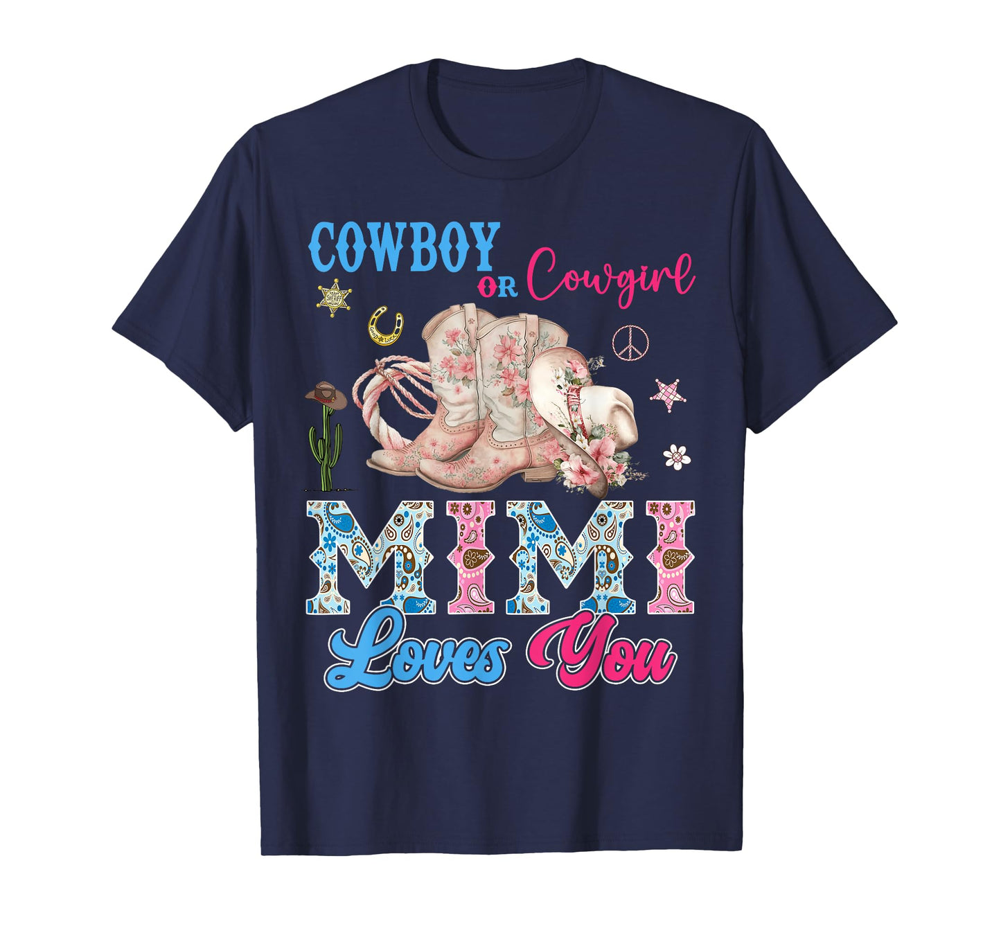 Cowboy Or Cowgirl Mimi Loves You Gender Reveal Party T-Shirt