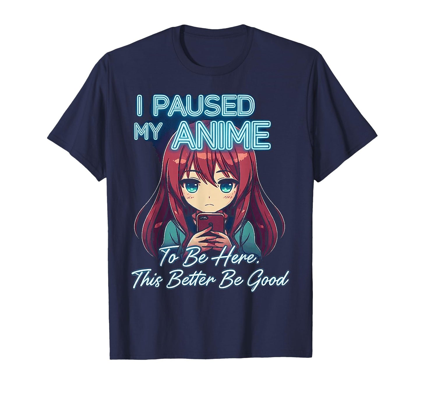 I Paused My Anime To Be Here Japan Kawaii Manga Anime outfit T-Shirt