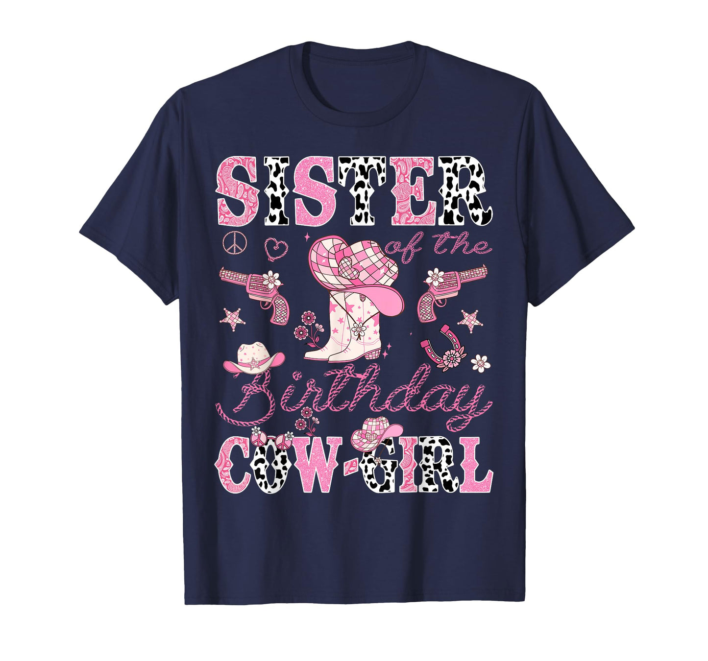 Sister Of The Birthday CowGirl Western Rodeo Sister T-Shirt