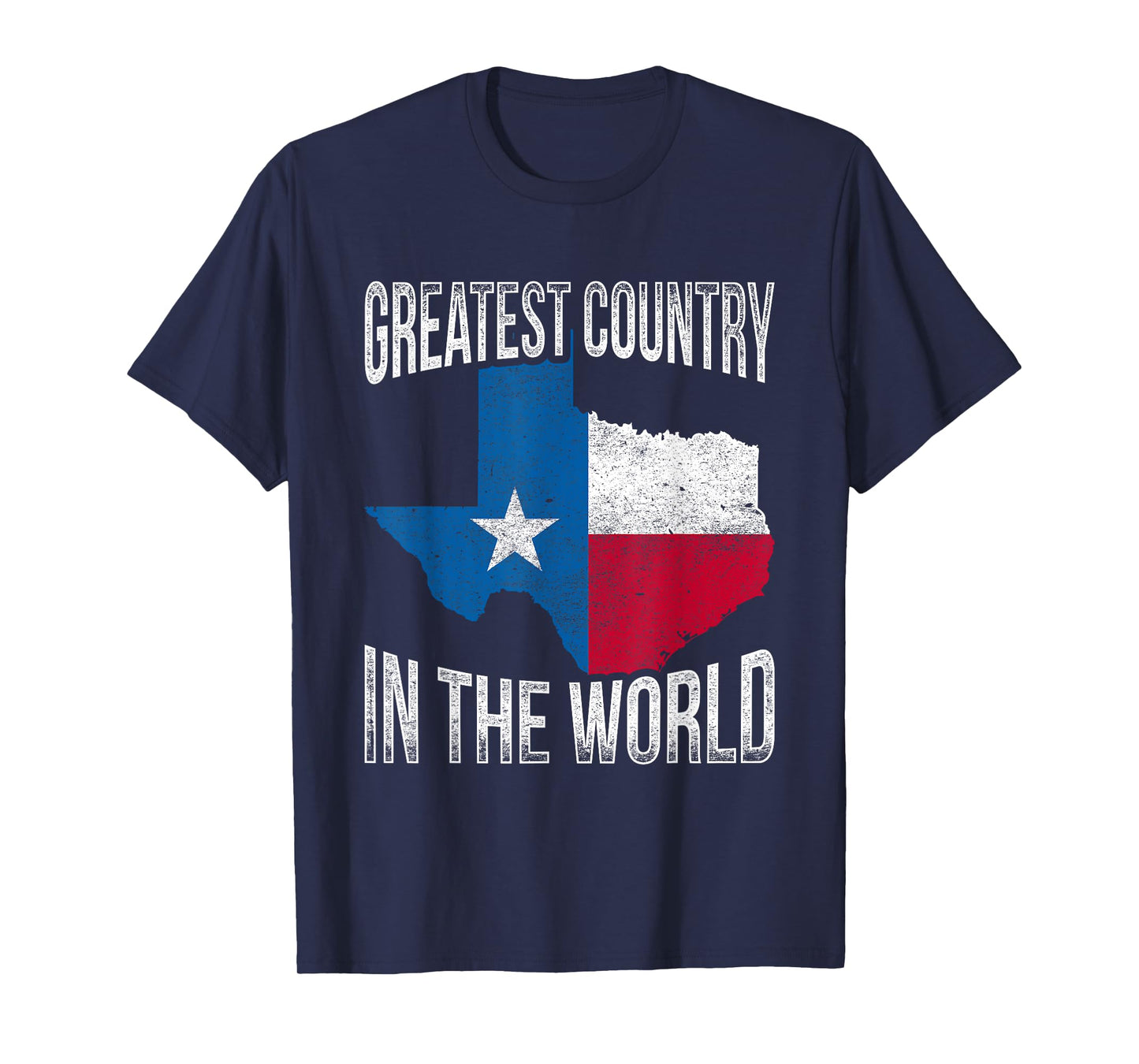 Greatest Country In The World Texas T-Shirt