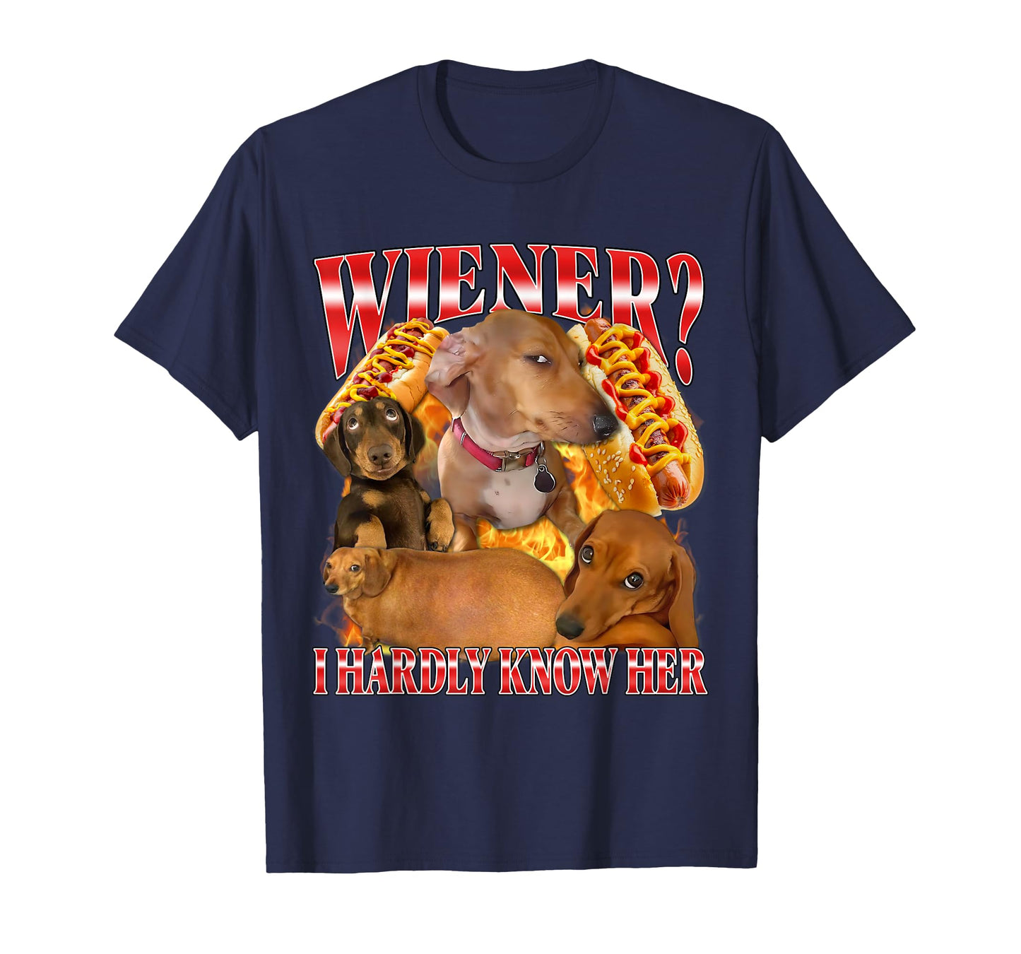 Wiener? I Hardly Know Her Funny Offensive Dachshund Bootleg T-Shirt