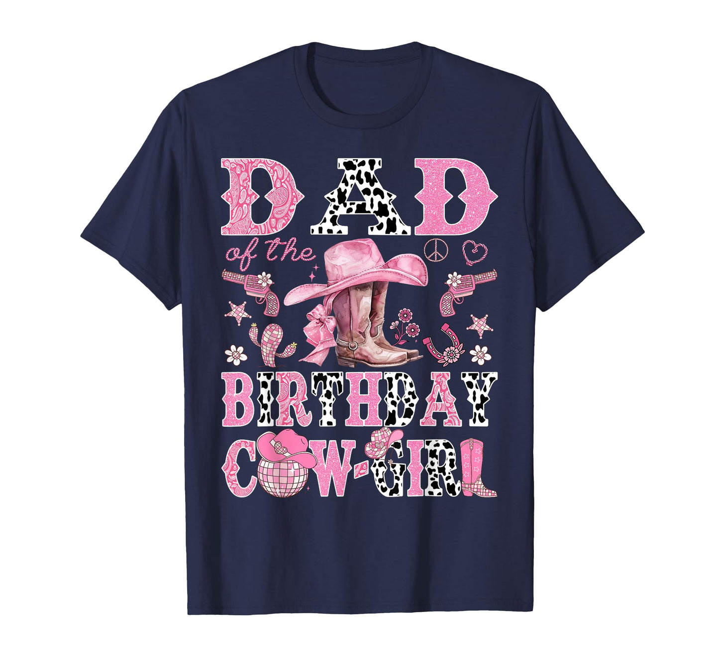 Dad Of The Birthday CowGirl Rodeo Dad Western T-Shirt