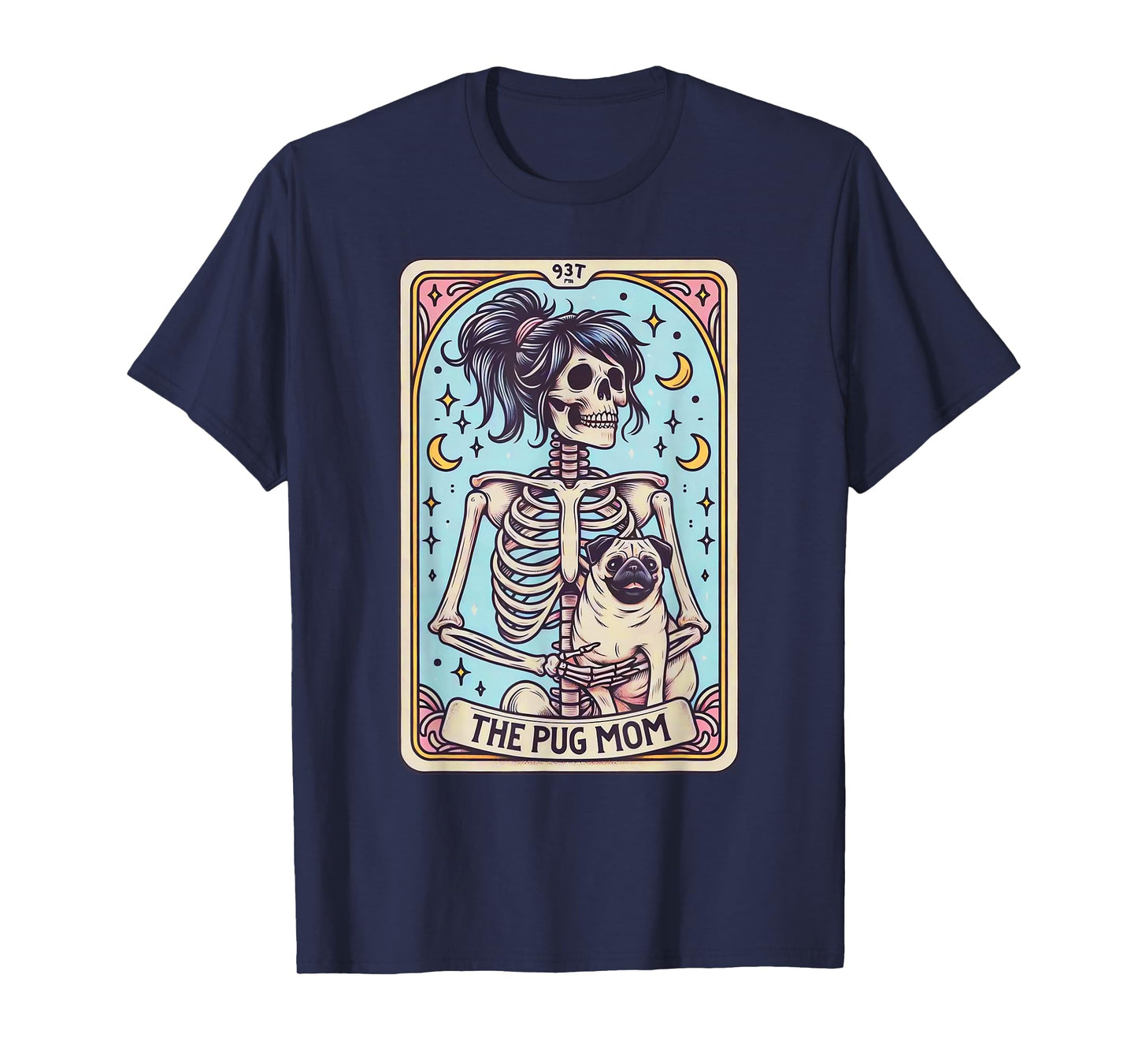 Retro Funny The Pug Dog Mom Tarot Card Skeleton Halloween T-Shirt