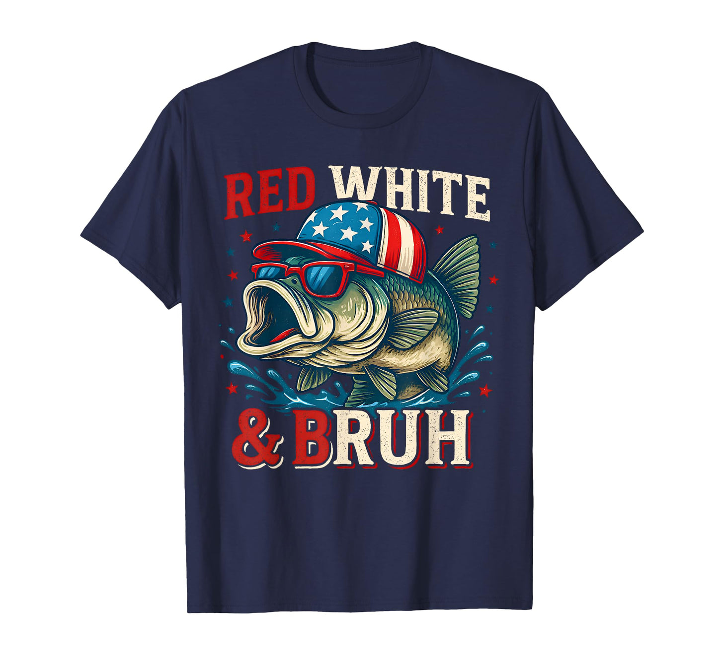 Patriotic Red White & Bruh America Fish Fishing 4th Of July T-Shirt
