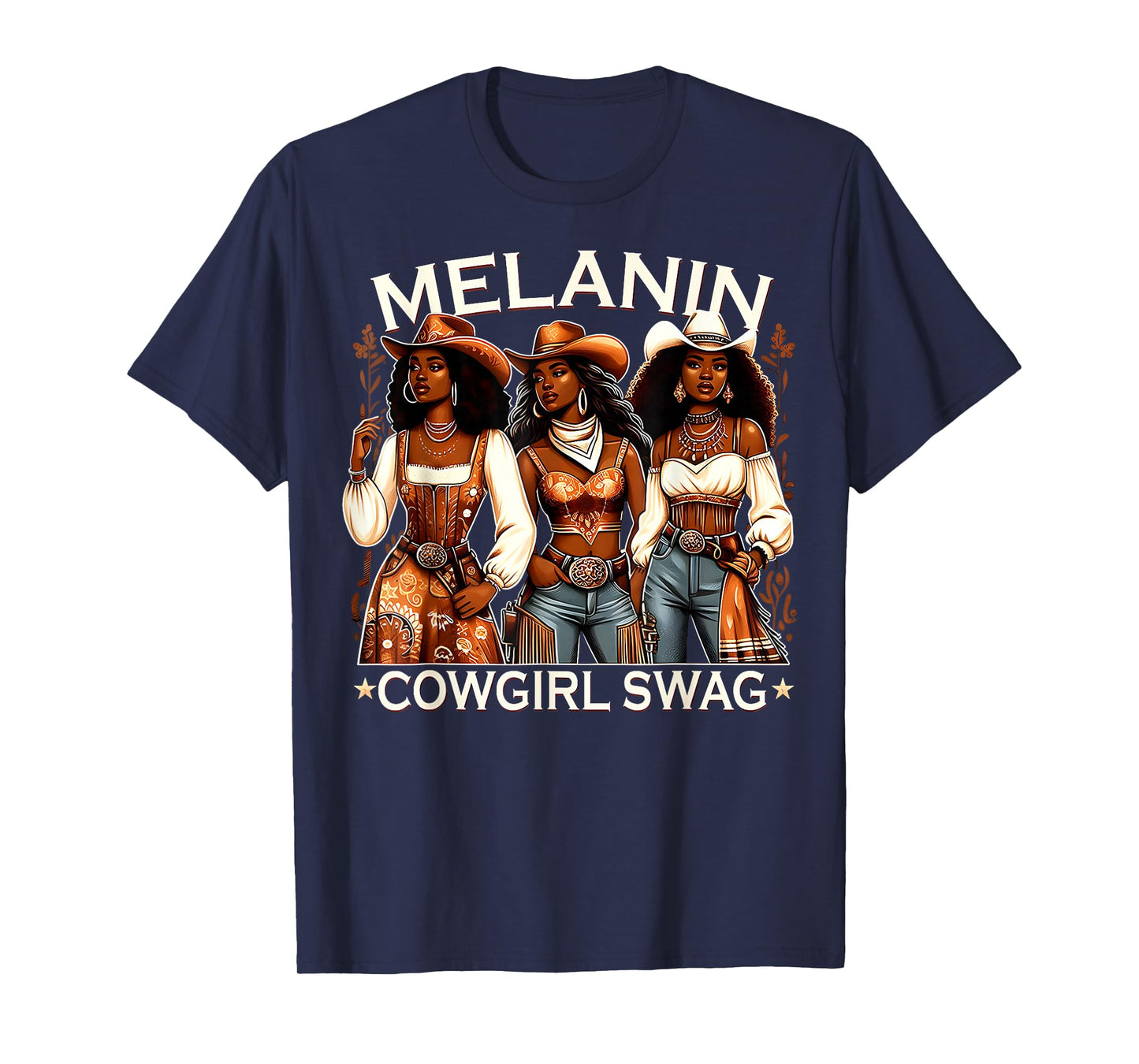 Melanin Cowgirls African Swag Black History Juneteenth T-Shirt
