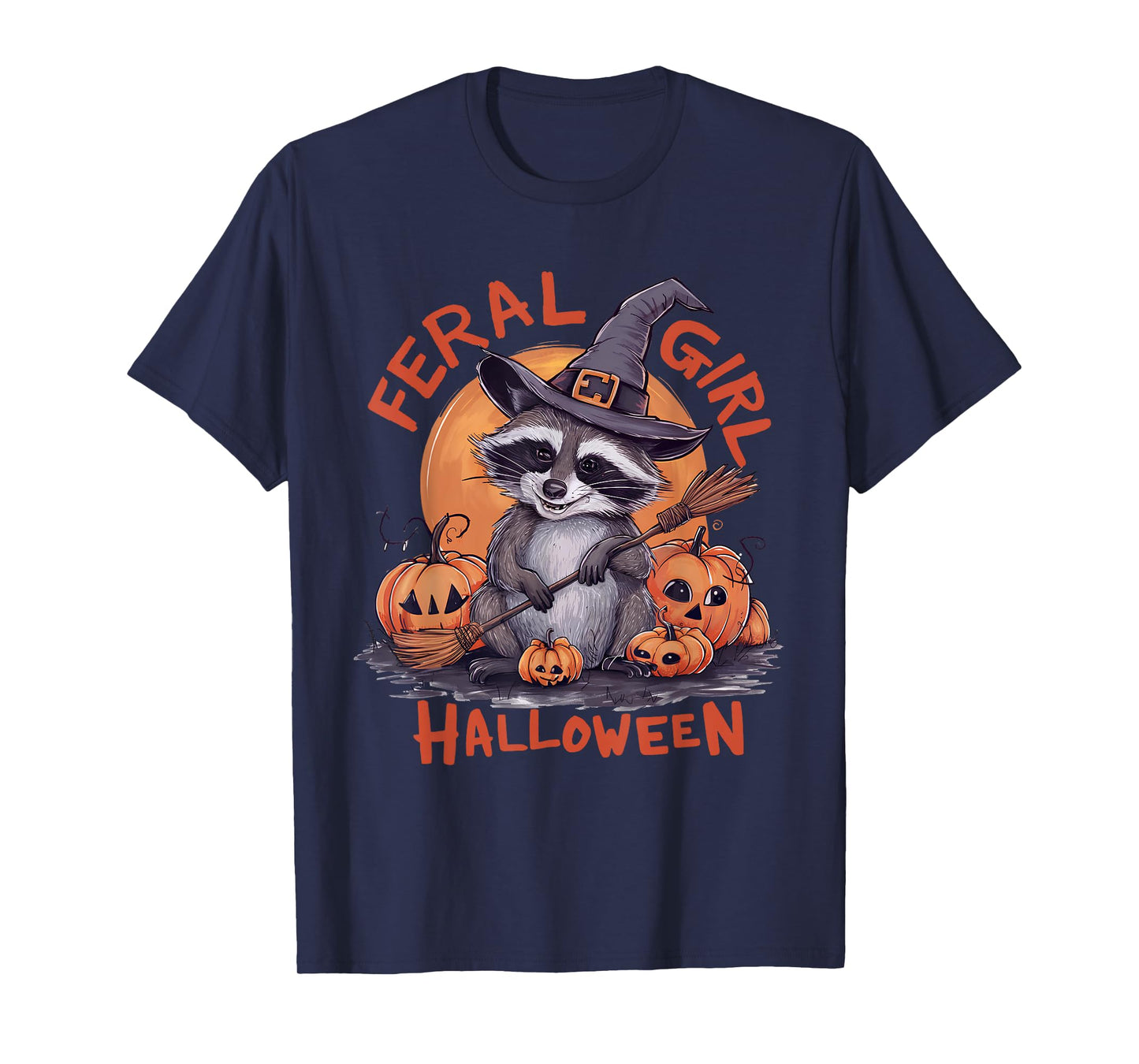 Feral Girl Halloween Spooky Witch Funny Raccoon Pumpkin T-Shirt