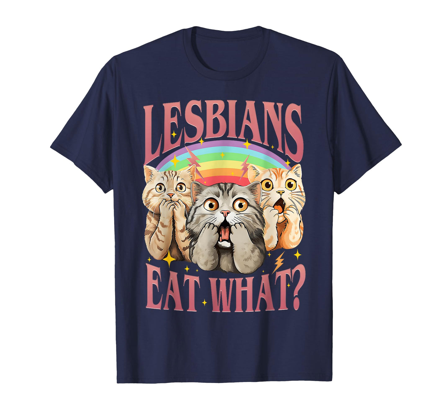 Retro Lgbt Eat What Cat Lesbian Pride Month Equal Rights T-Shirt for Men Women