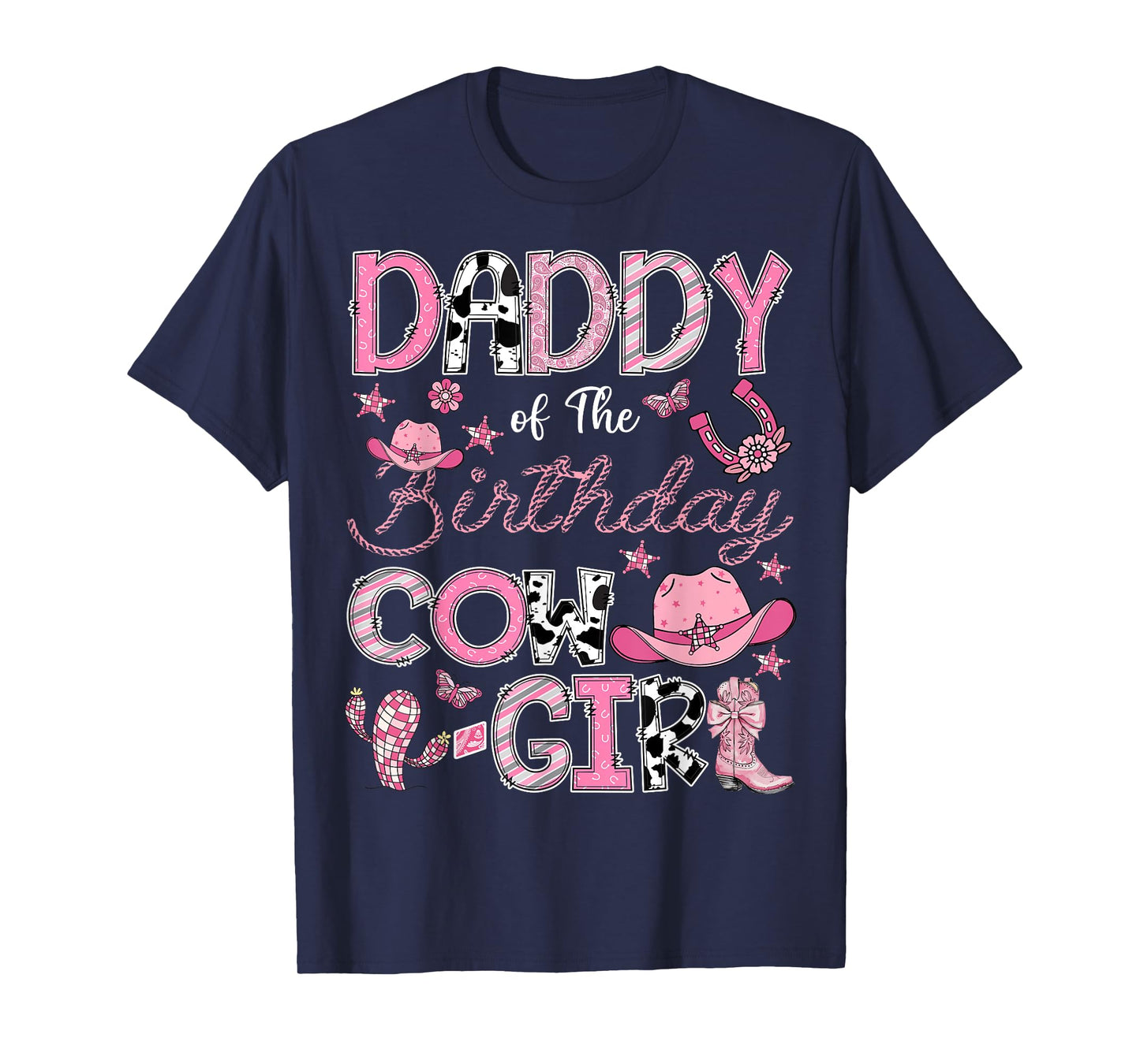 Daddy Of The Birthday Cow Girl Rodeo Cowgirl Birthday T-Shirt