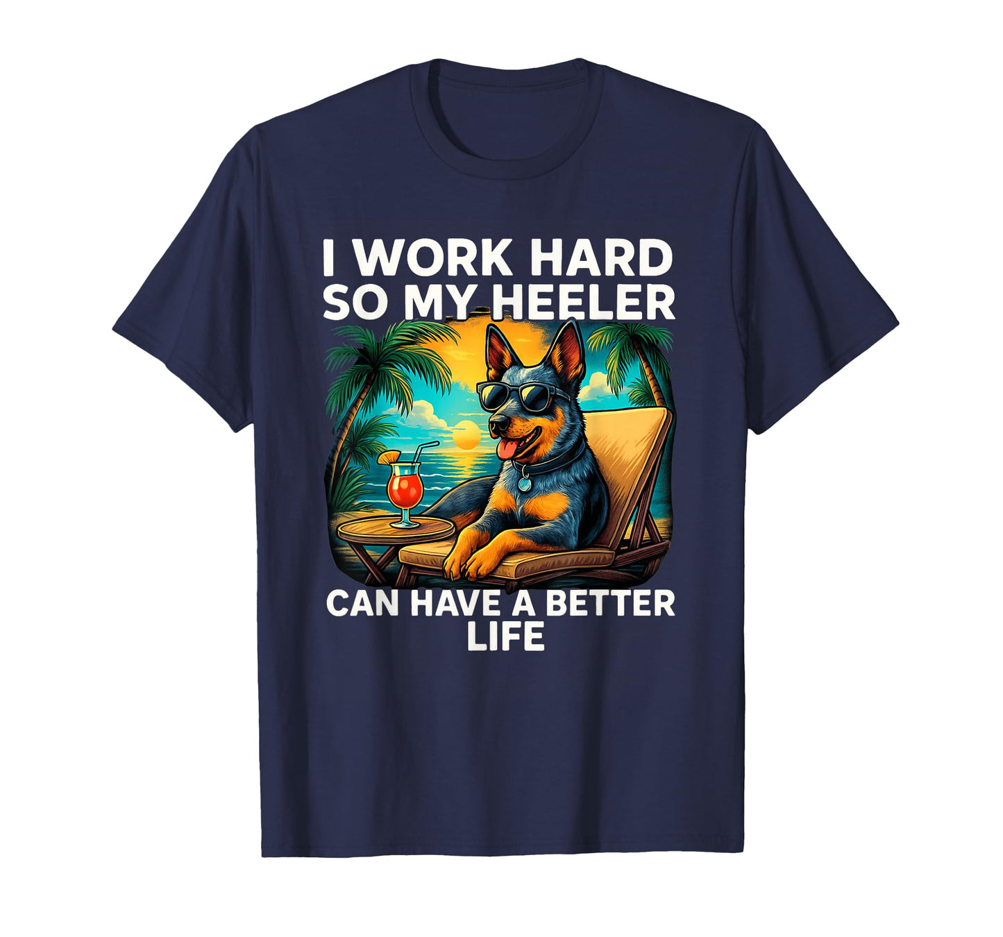 Funny Heeler Dog Design Blue Heeler Lover T-Shirt