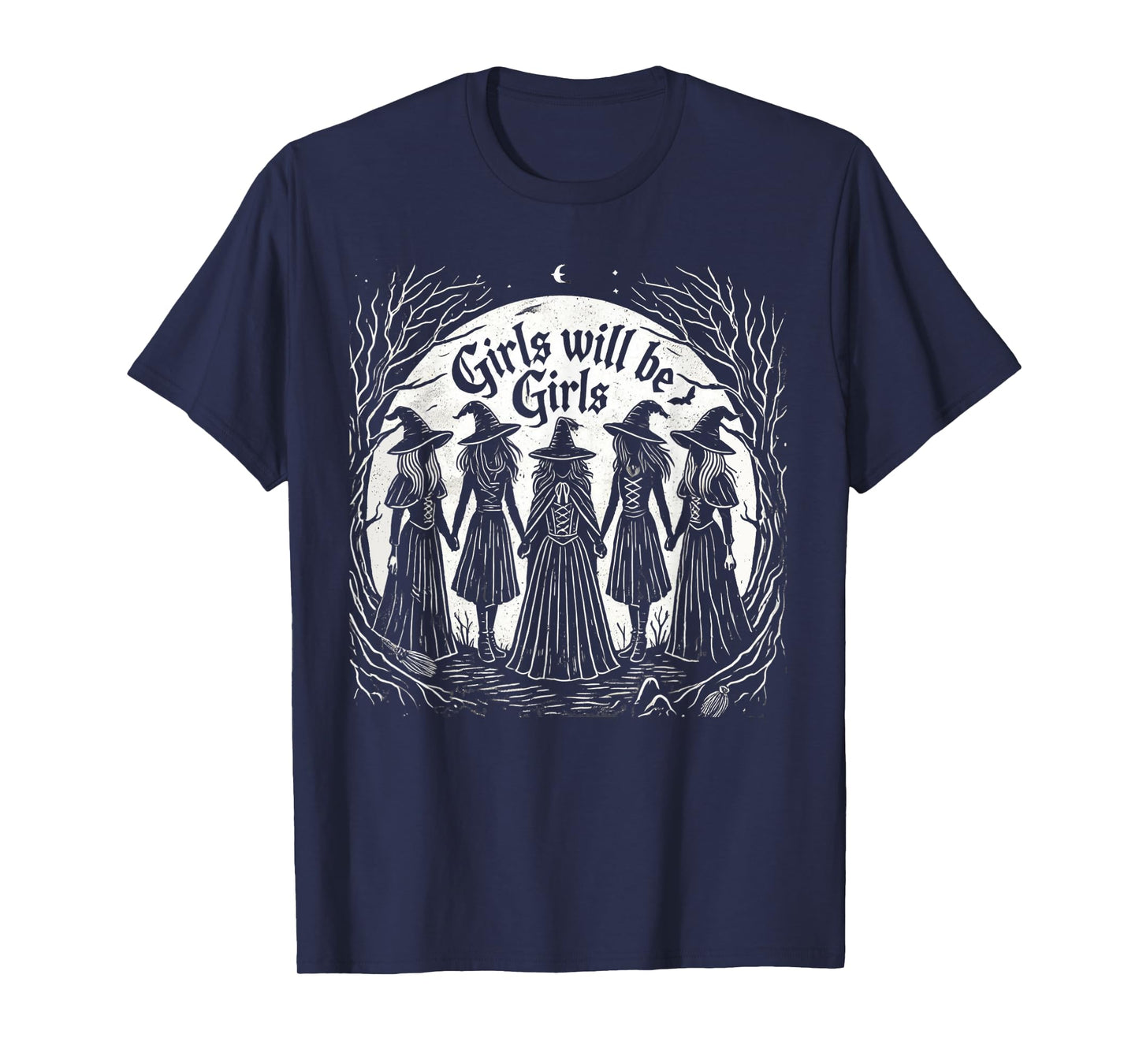 Girl Will Be Girl Funny Witch Distressed Witchy Vibes T-Shirt