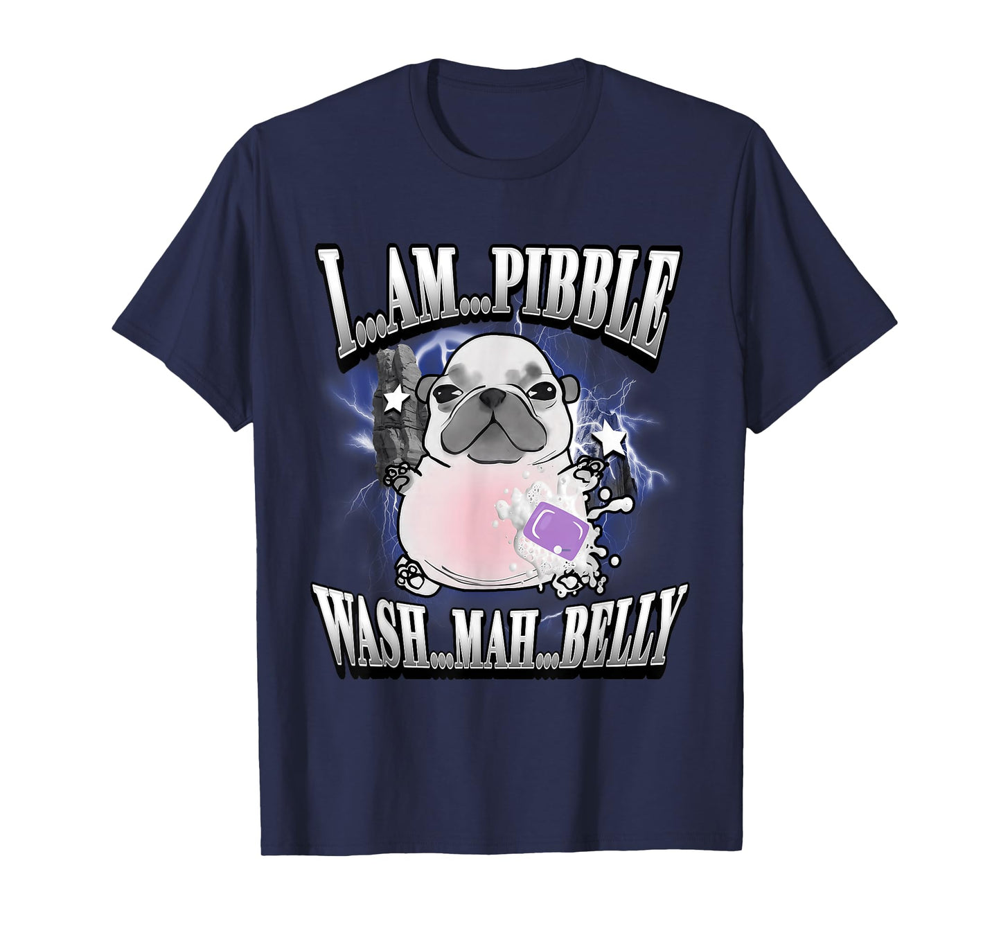 I'm Pibble Wash My Belly French Bulldog Brainrot Gen Z Meme T-Shirt