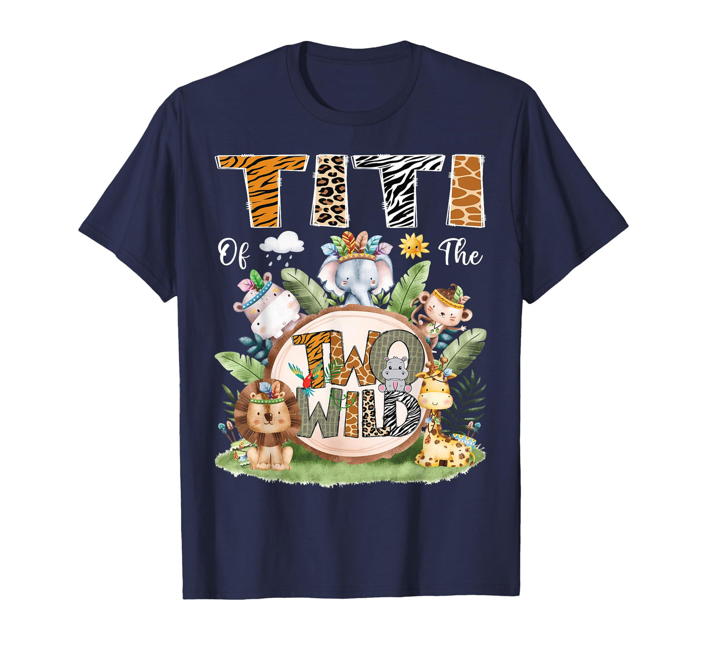 Titi Of The Two Wild 2Nd Birthday Safari Jungle Animal T-Shirt