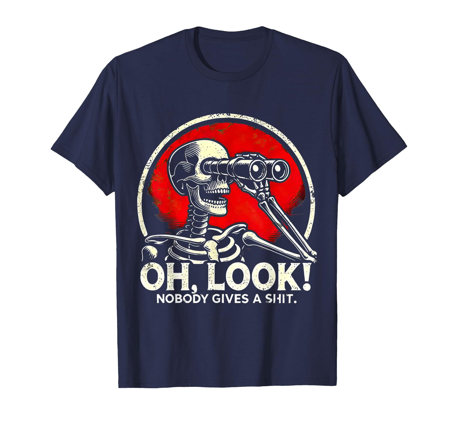 Oh Look Nobody Gives Funny Skeleton Costume T-Shirt