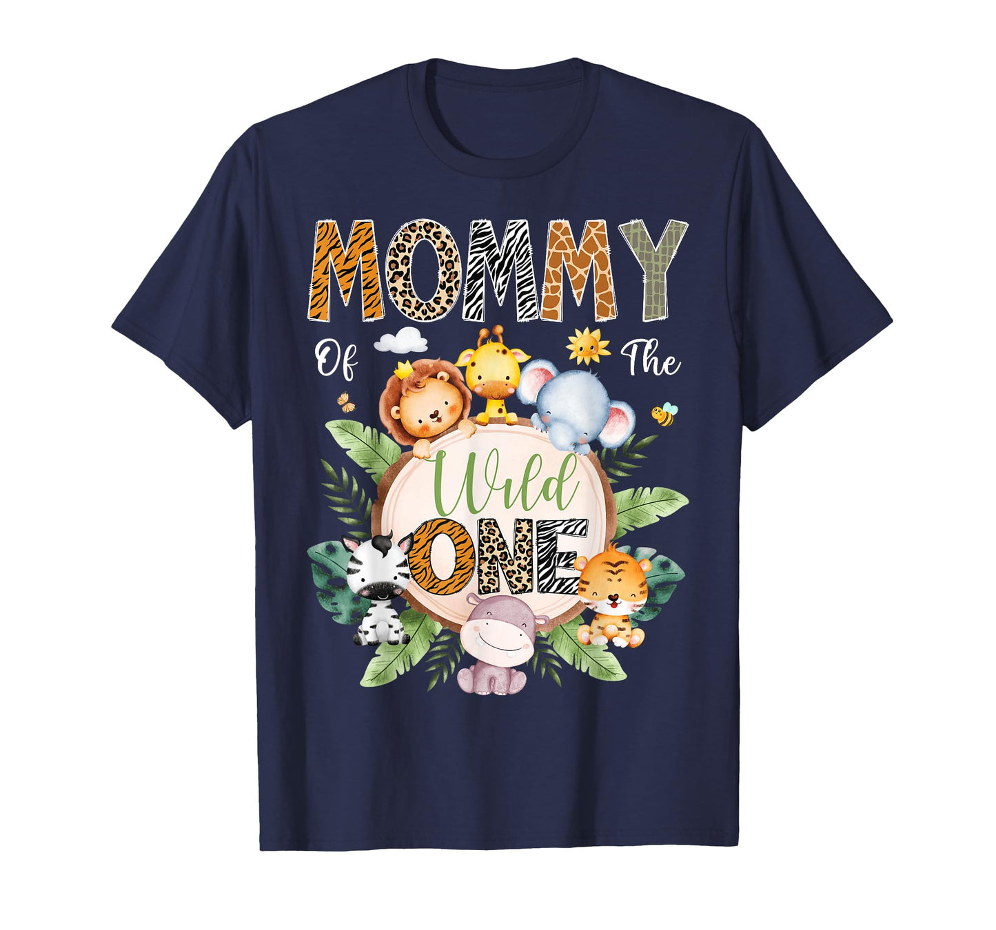 Mommy Of The Wild One 1St Birthday Safari Jungle Animal T-Shirt