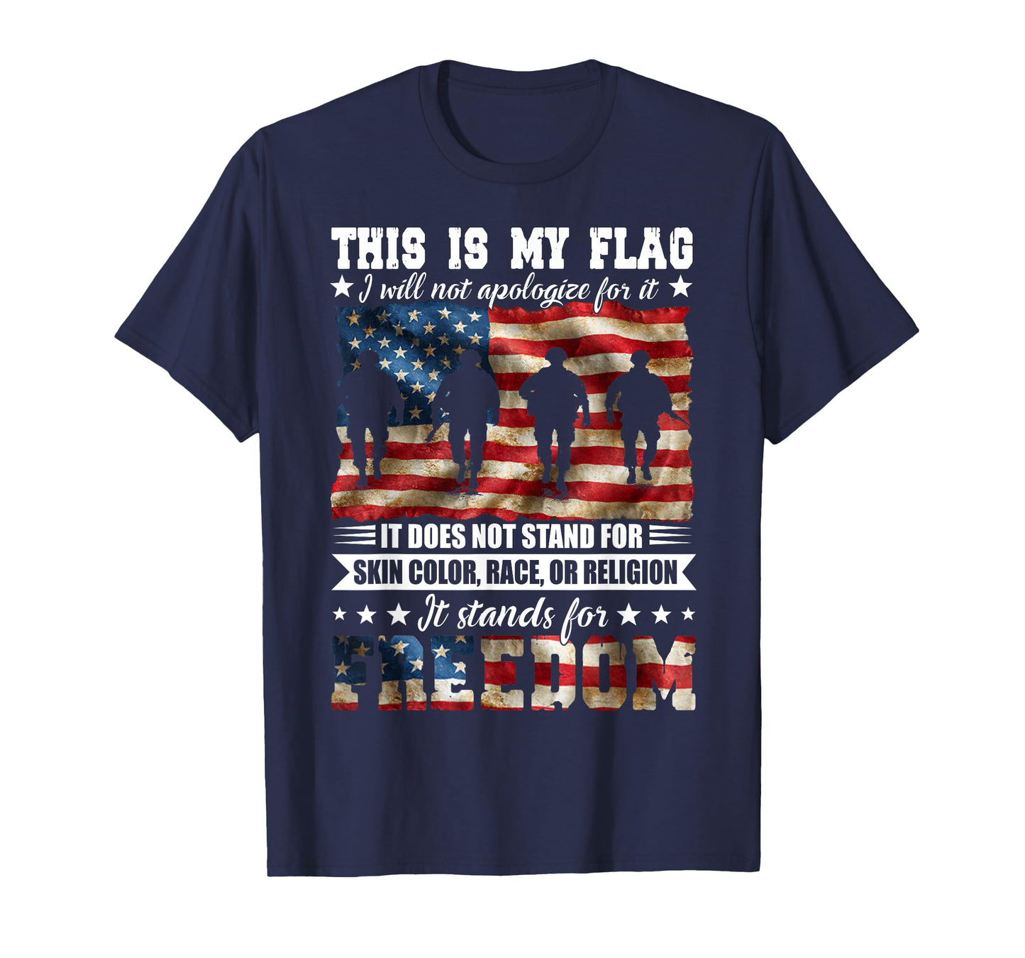 This is My Flag I Will Not Apologize for It Funny Freedom T-Shirt