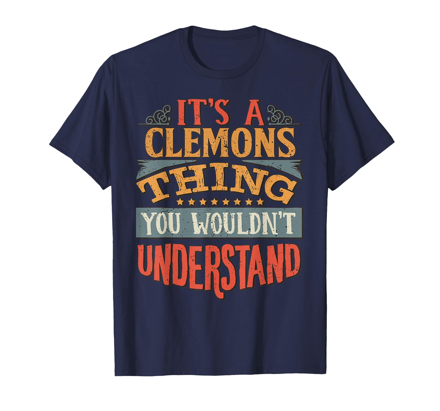 It's A Clemons Thing You Wouldn't Understand T-Shirt