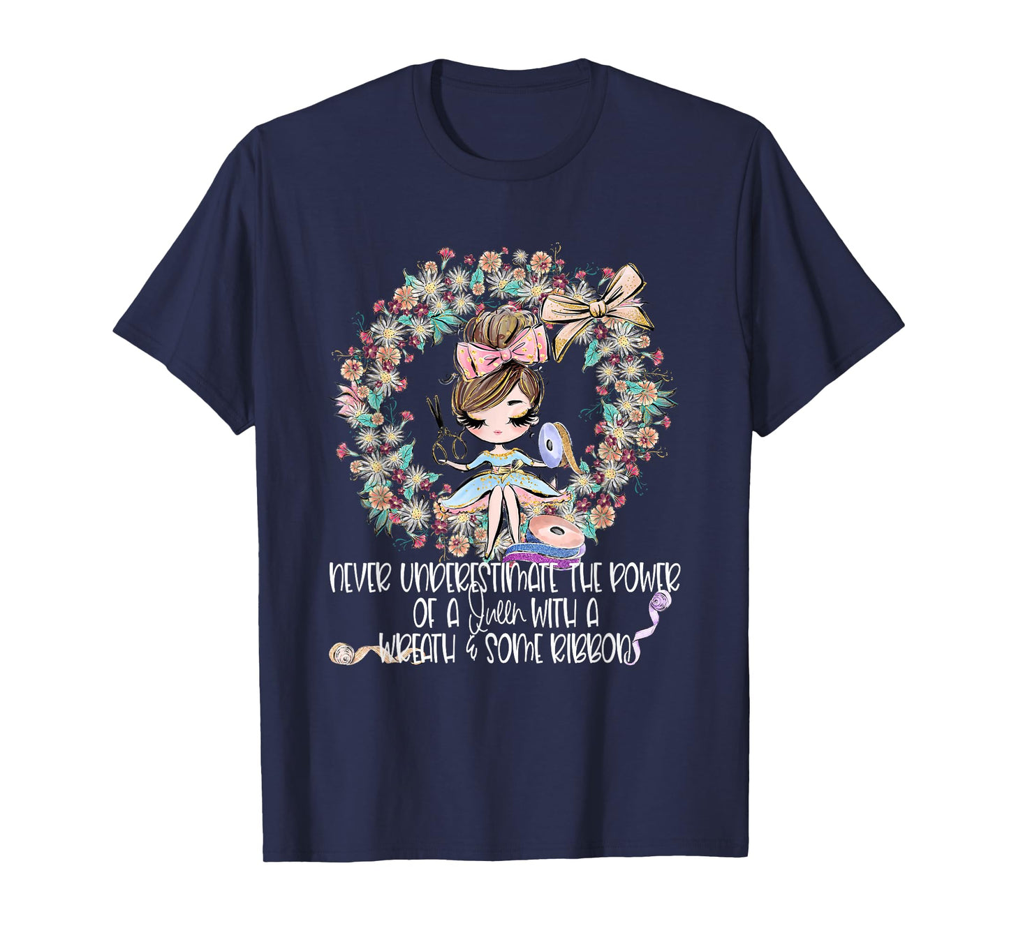 Wreath Making Crafter Ribbon Crafting Mom Craft Maker Woman T-Shirt