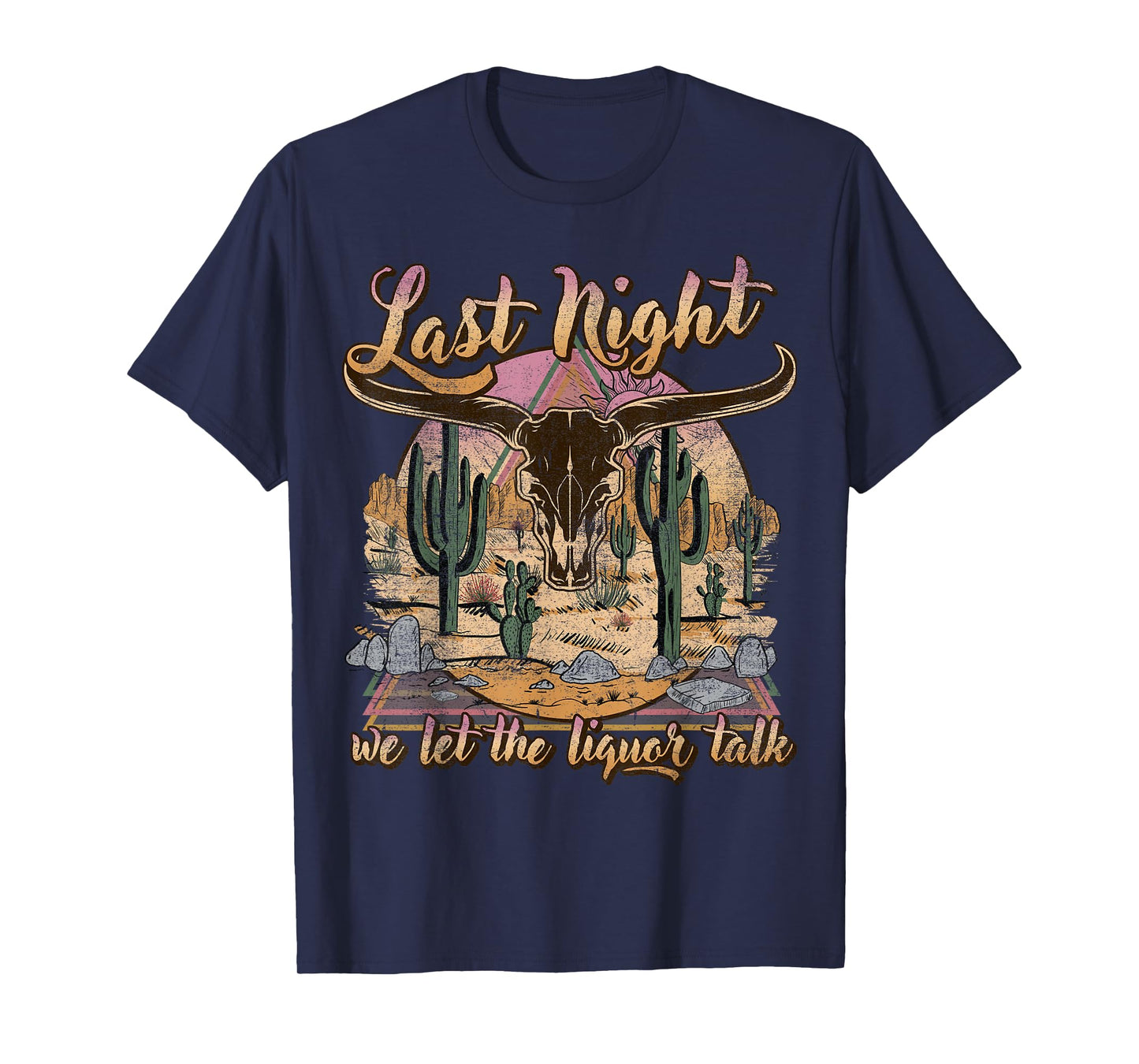 Bull Skull Last Country Music Night, We Let The Liquor Talk T-Shirt